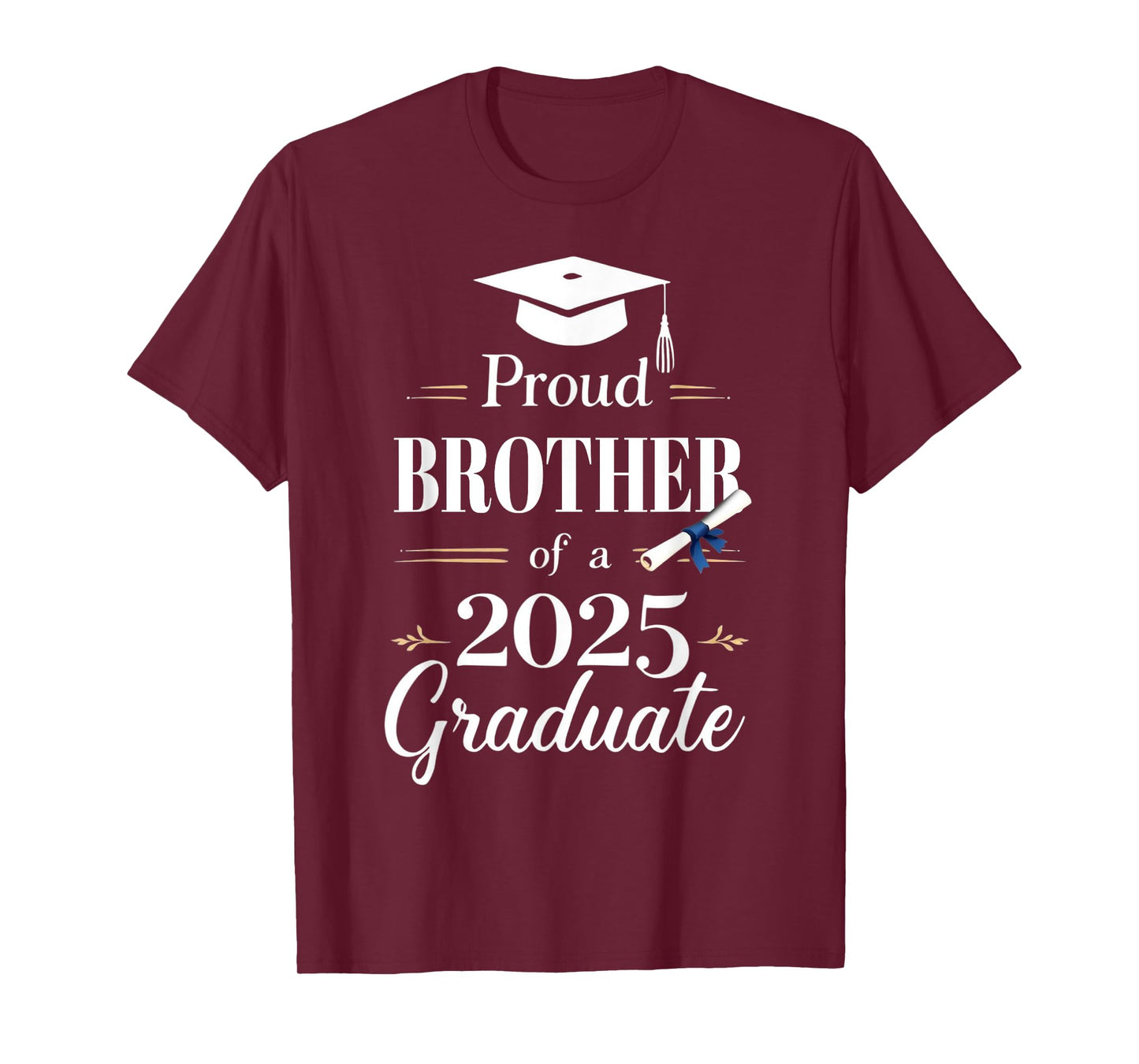 Proud Brother of a 2025 Graduate Funny Graduation Senior T-Shirt