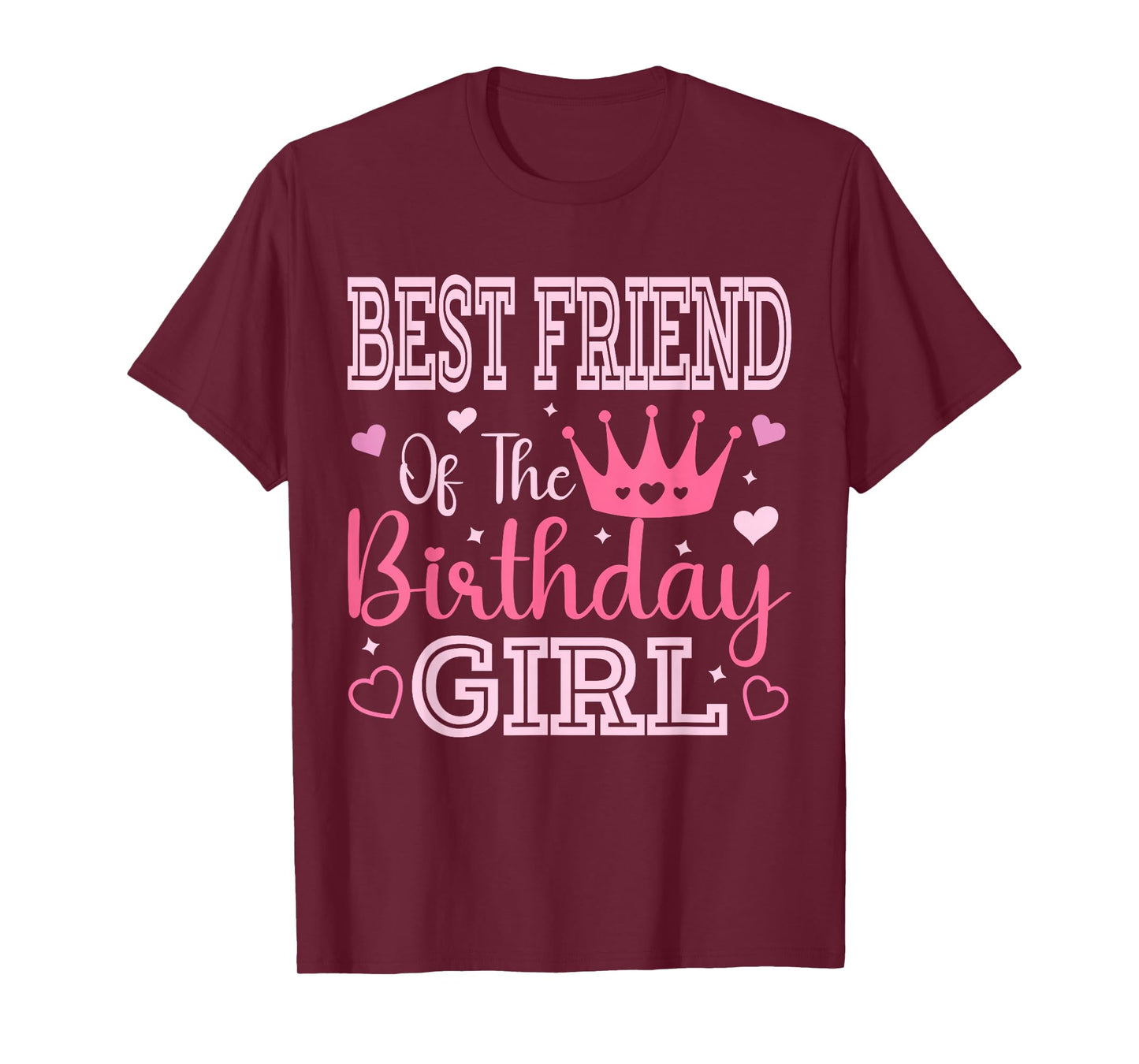 Best Friend of the Birthday Girl Cute Pink Matching Family T-Shirt