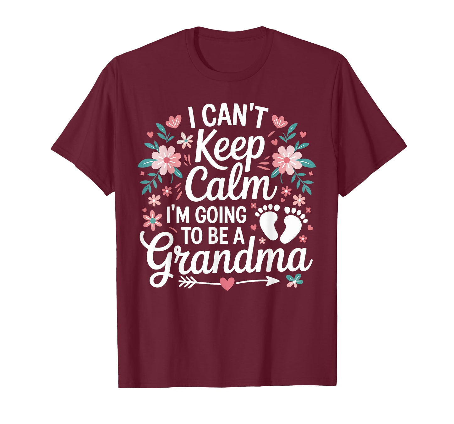 I Can’t Keep Calm I’m Going to Be a Grandma New Grandma T-Shirt