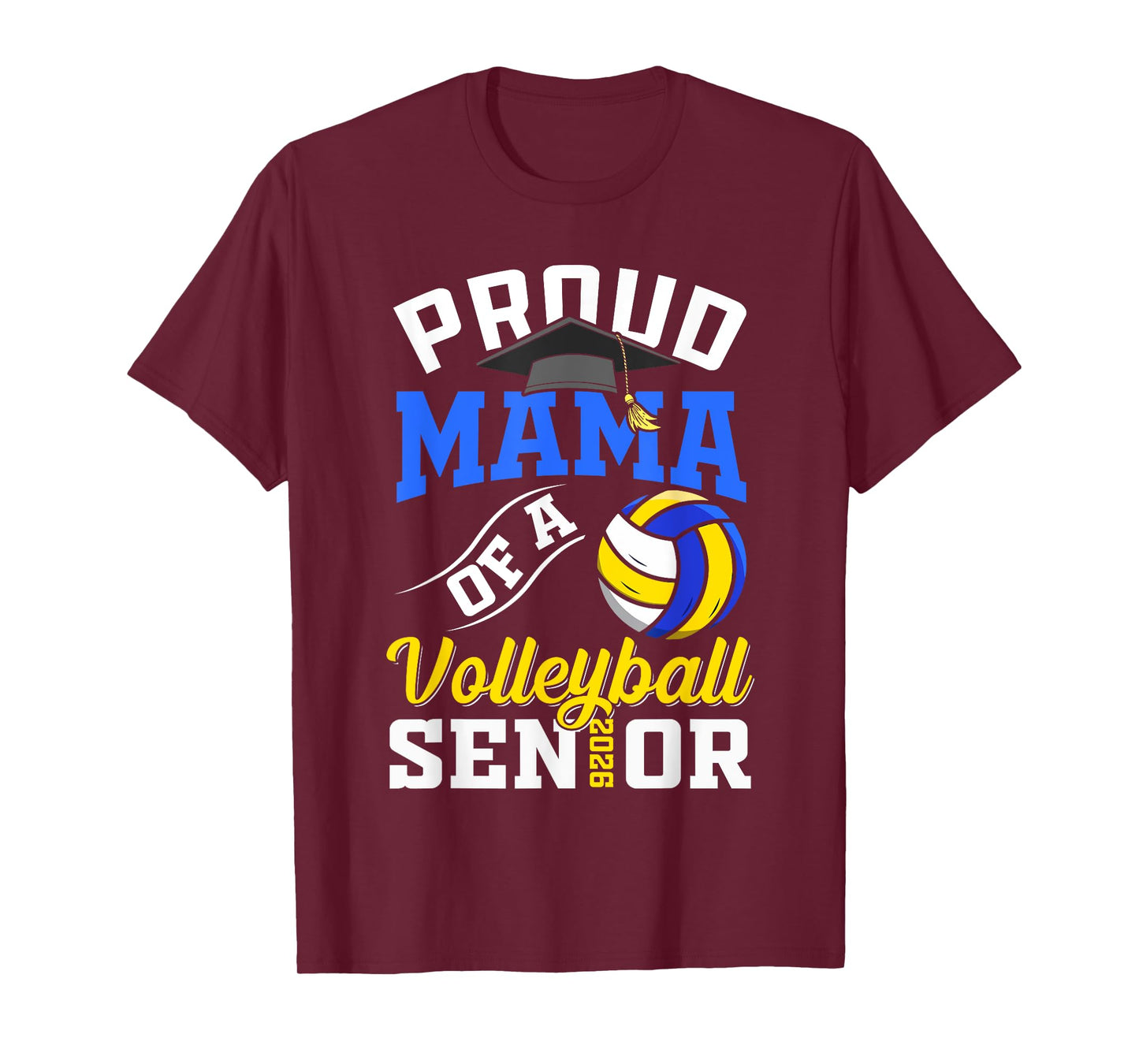 Proud Mama of a Volleyball Senior class of 2026 graduate T-Shirt