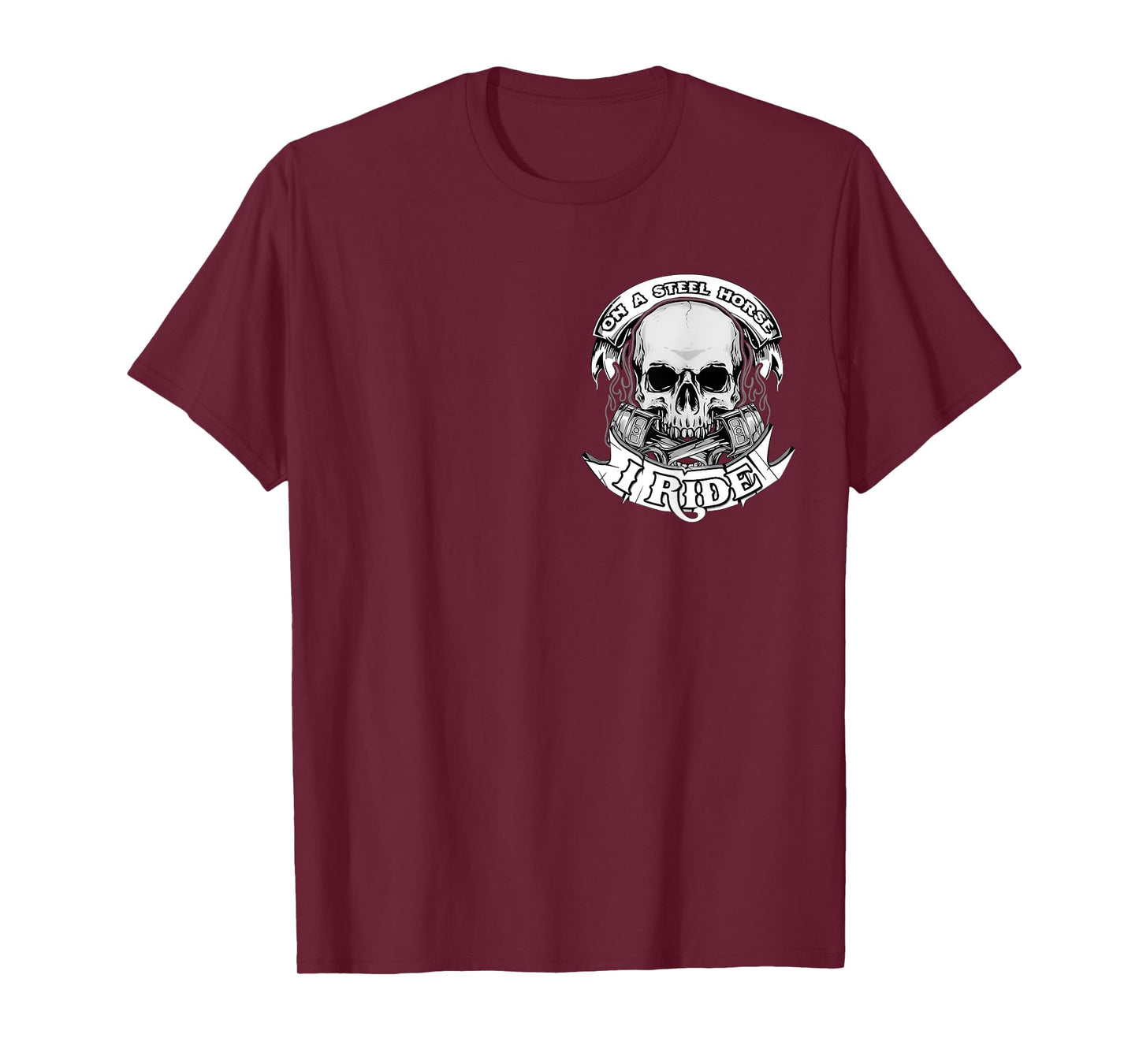 On A Steel Horse I Ride Motorcycle Skull Motorcycle Biker T-Shirt