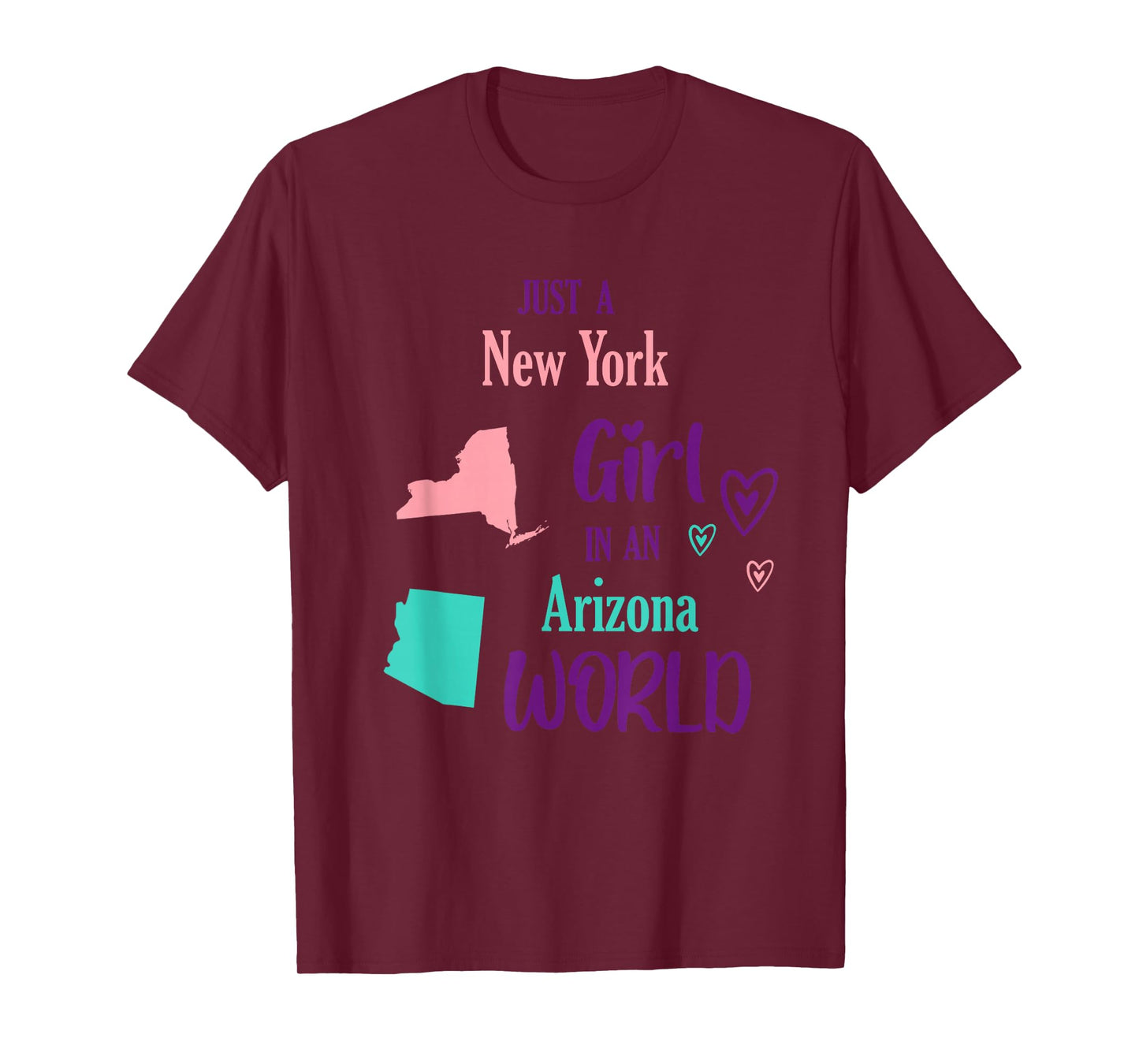 Proud Girl Just a New York girl in an Arizona World T-Shirt