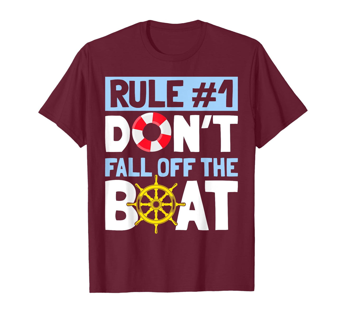 Rule Number 1 Don't Fall Off The Boat Tee Cruise T-Shirt