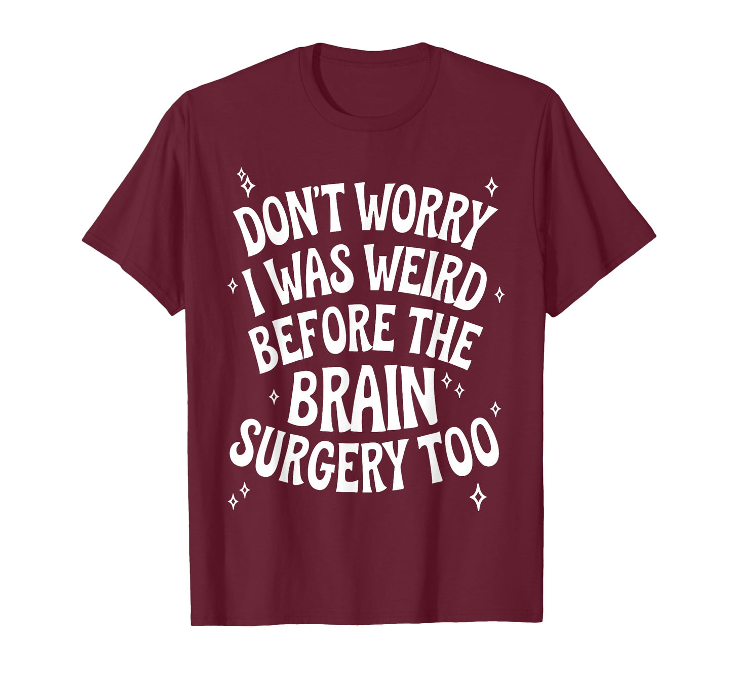 Brain Surgery Recovery Art for Men Women Post Brain Surgery T-Shirt