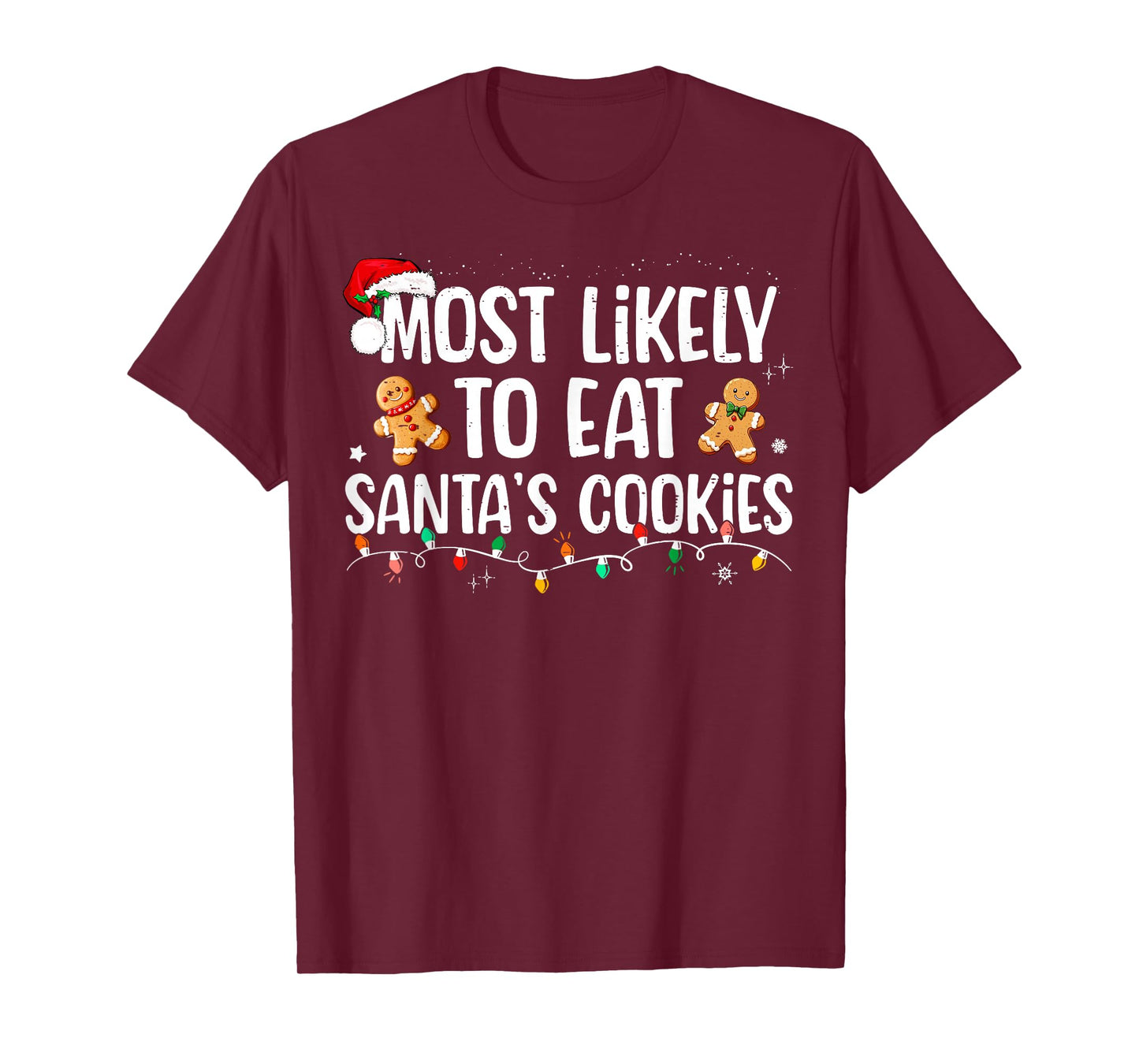 Most Likely To Eat Santa's Cookies Christmas Family Matching T-Shirt