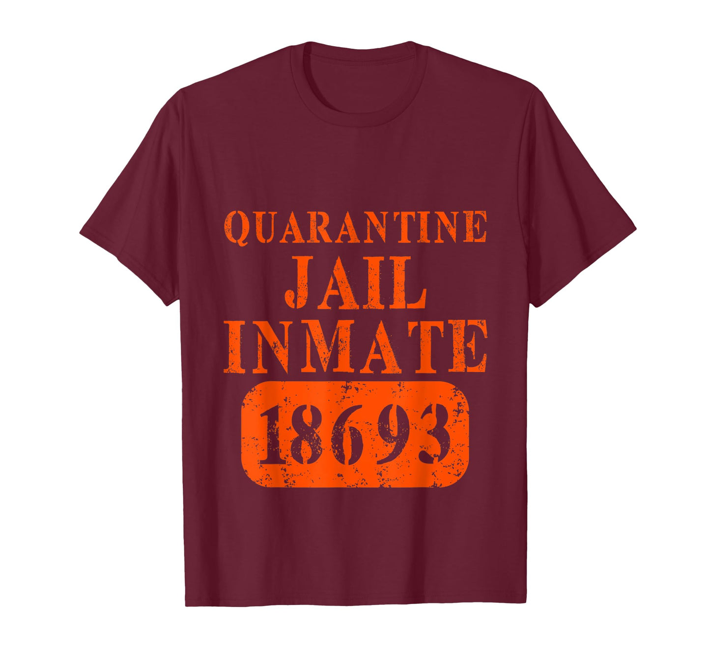 Quarantine Jail Inmate Isolation Survived Prisoner Arrest T-Shirt