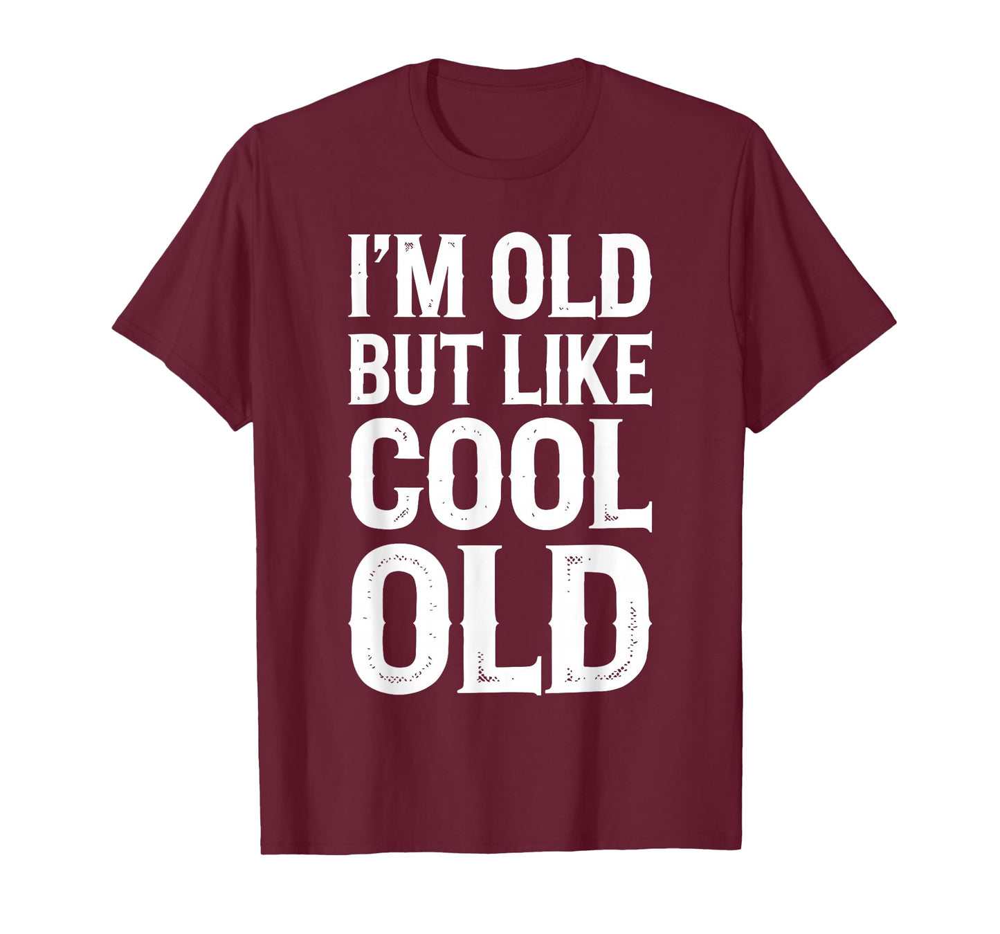 Im Old But Im Like Cool Old Shirts Unisex Adult Retro Funny T-Shirt Black Small