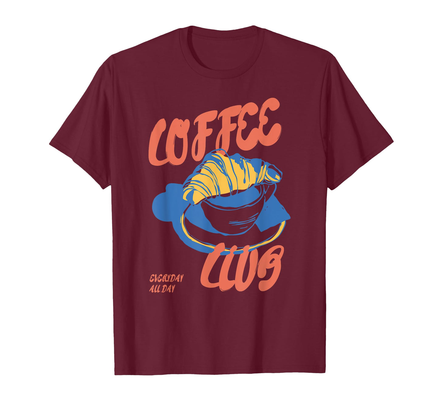 Vintage Funny Coffee Club Croissant Everyday Pastry Bakery T-Shirt