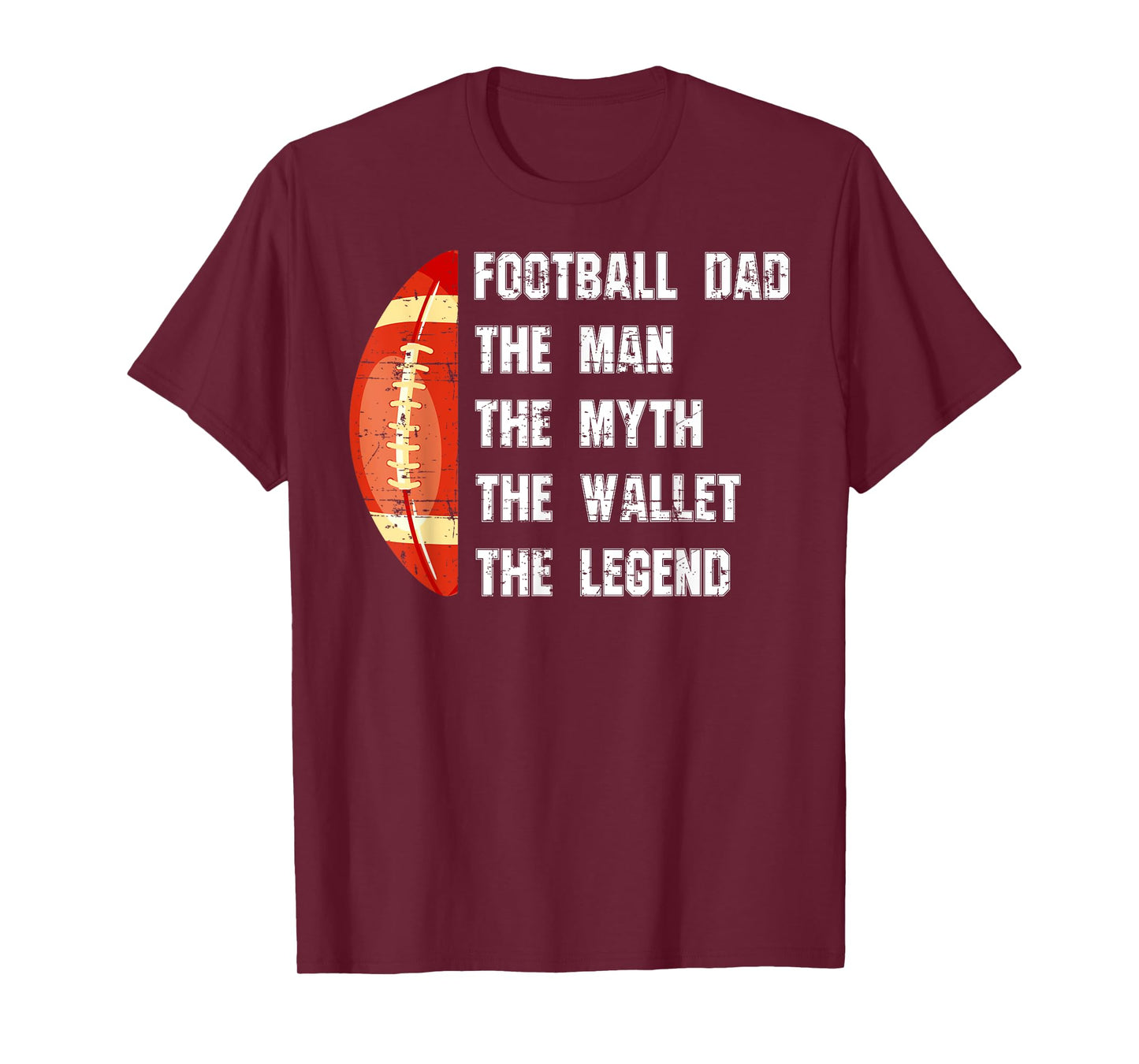 Football Dad The Man The Myth The Wallet Father's Day Funny T-Shirt