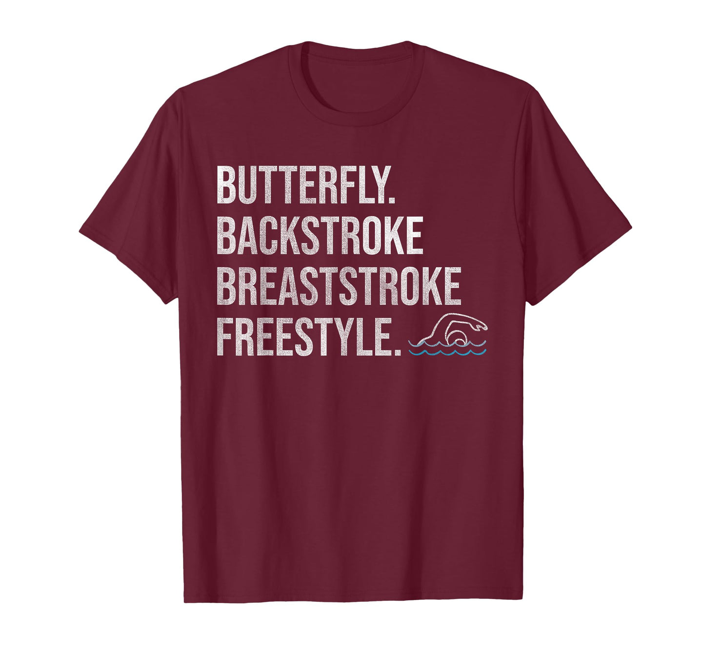 "Butterfly Backstroke Breaststroke Freestyle" Swimmer Tshirt T-Shirt