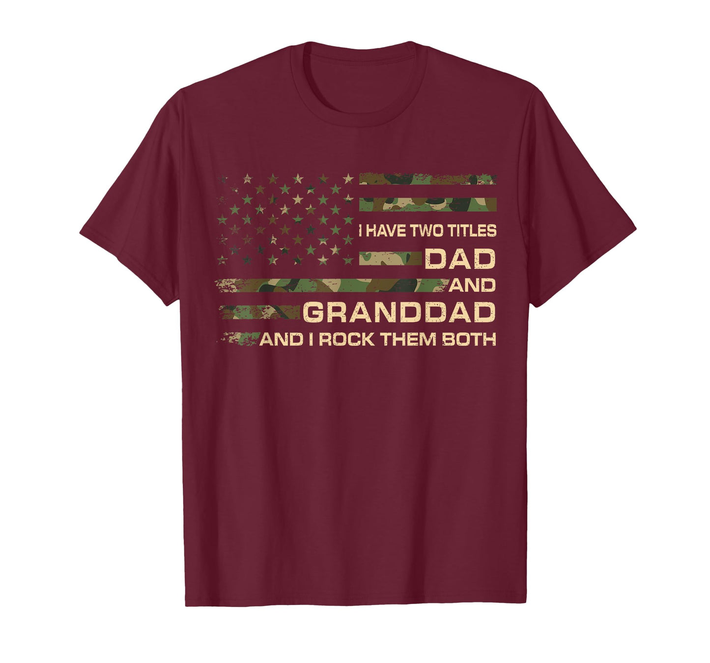 I Have Two Titles Dad And Granddad Father's Day Granddad T-Shirt