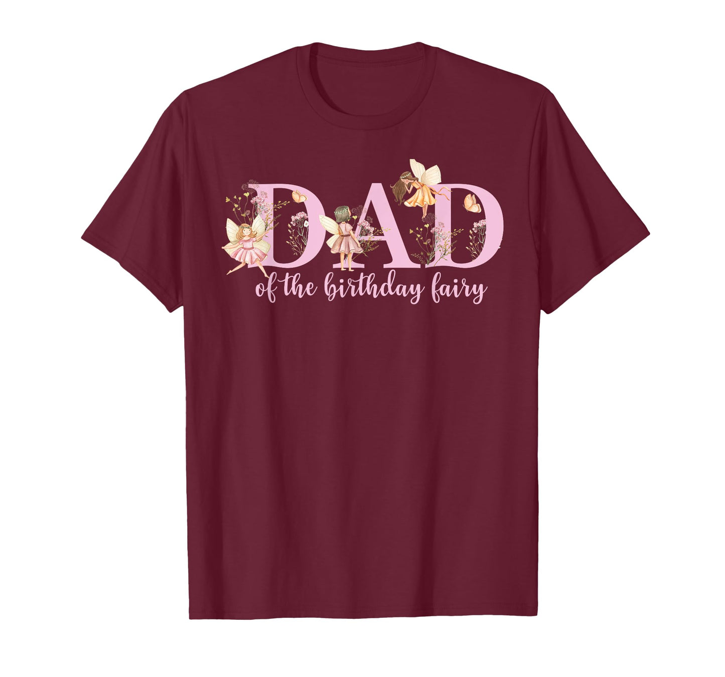 Dad Of The Birthday Fairy Magical Birthday Girl T-Shirt