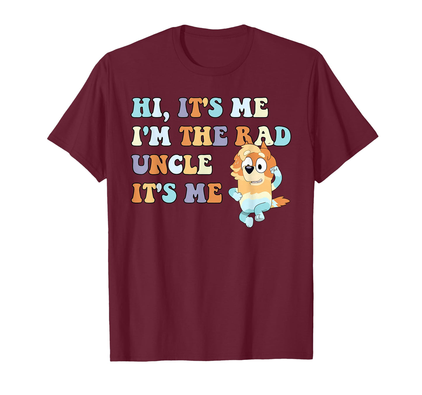 Hi It's Me I'm The Rad Uncle It's Me Trendy T-Shirt