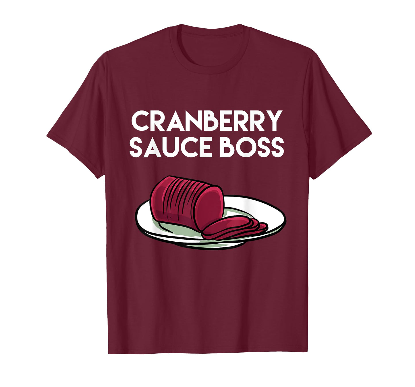 Thanksgiving Food Outfit For Turkey Day - Cranberry Sauce T-Shirt