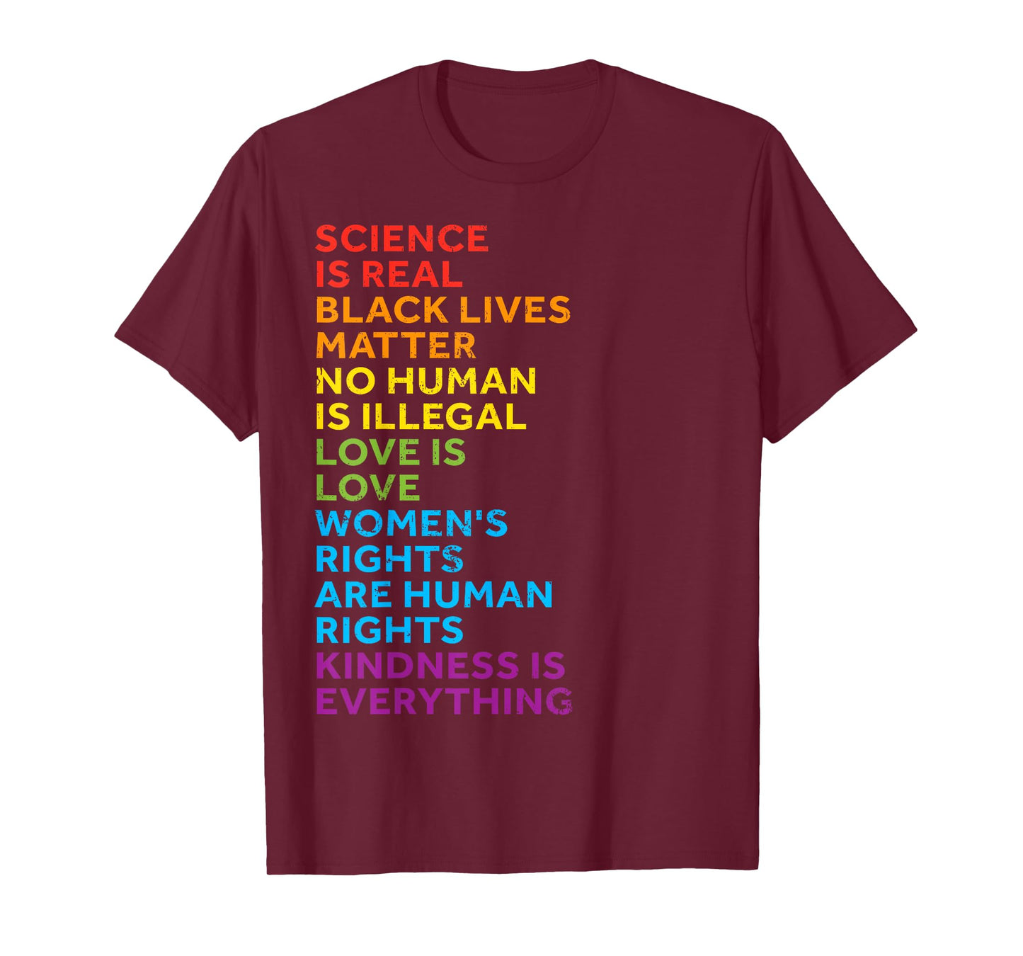 Science Is Real Black Lives Matter No Human Is Illegal Love T-Shirt