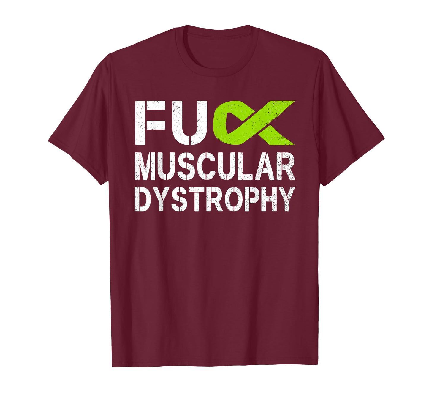 Fuck Muscular Dystrophy MD Awareness Lime Ribbon Support T-Shirt