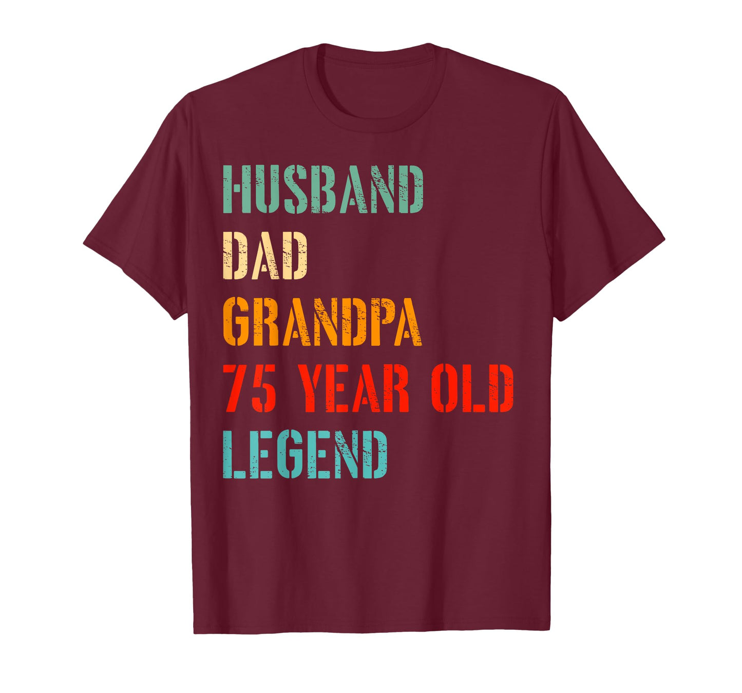 Husband Dad Grandpa 75 Year Old Legend 75th Birthday T-Shirt
