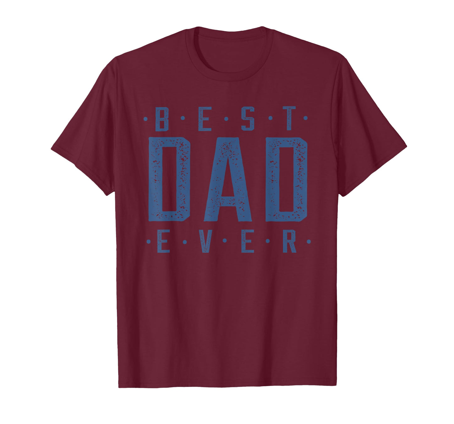 Best Dad Ever Father's Day T-Shirt