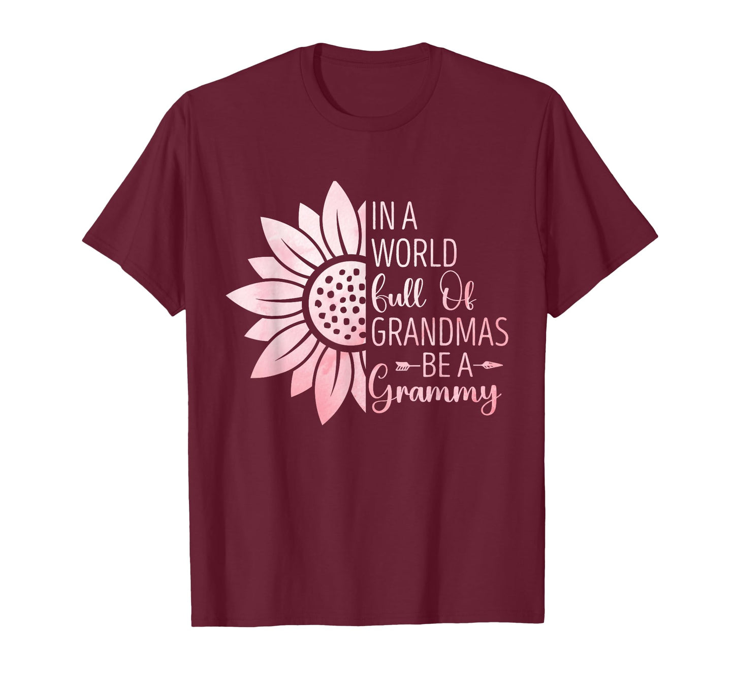 In A World Full Of Grandmas Be A Grammy Funny Grandma T-Shirt
