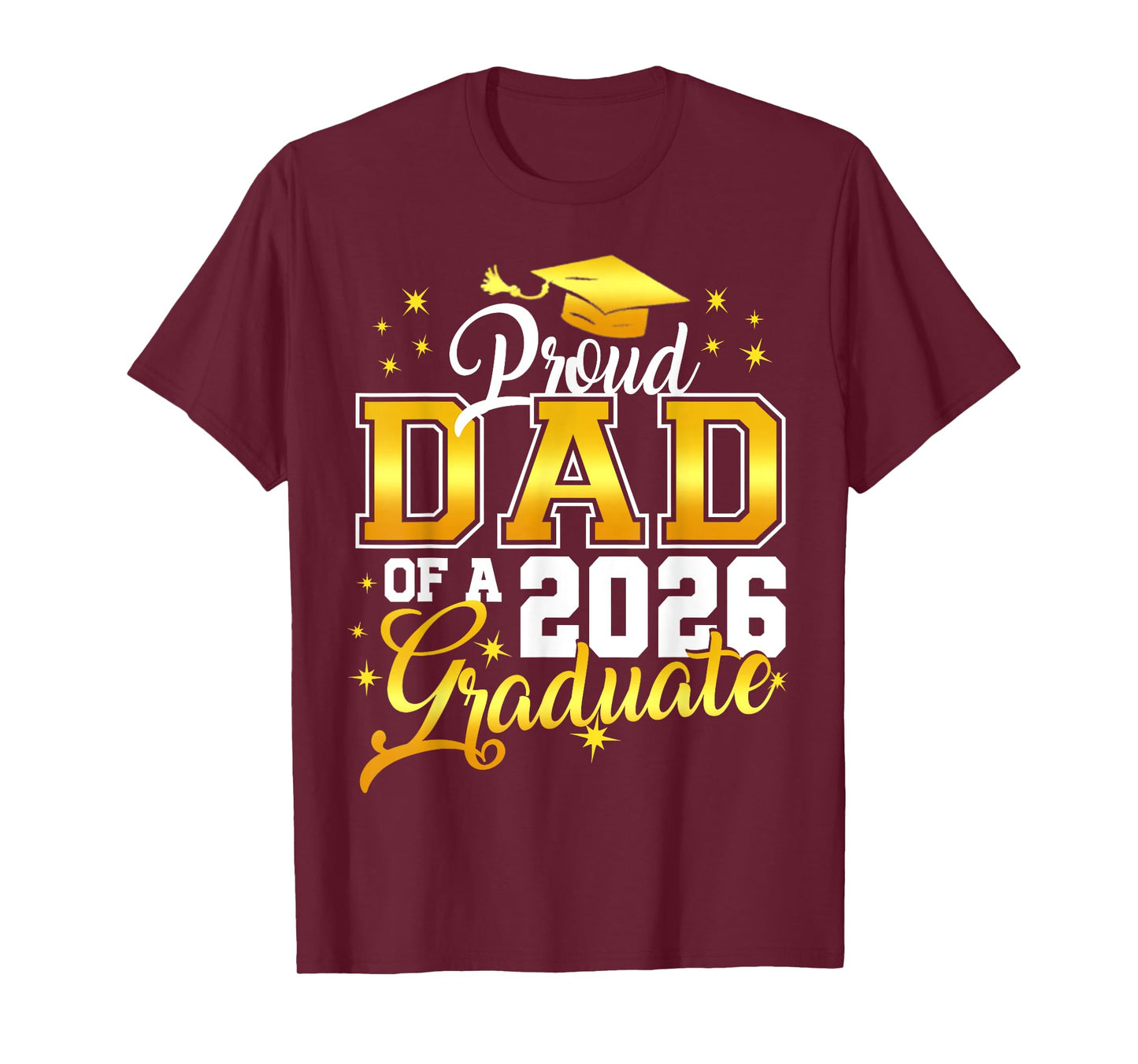 Dad Graduation Senior 2026 Proud Dad of a 2026 graduate T-Shirt