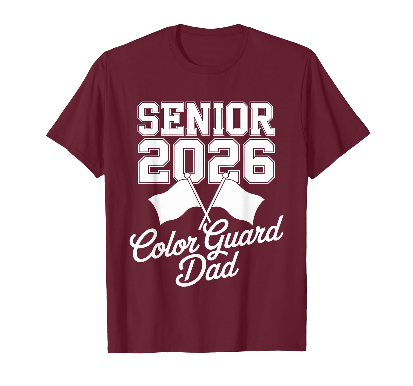 Senior 2026 Color Guard Dad Proud Parent School T-Shirt