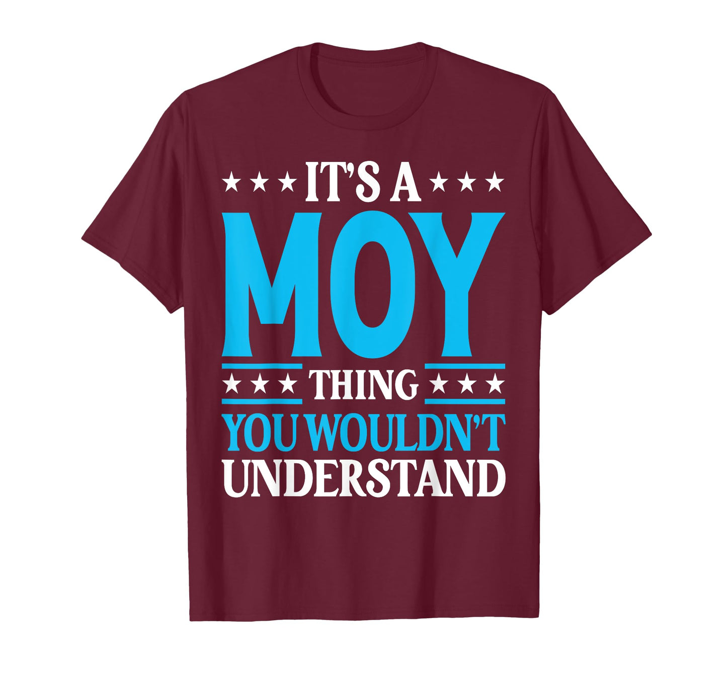 It's A Moy Thing Surname Funny Family Last Name Moy T-Shirt