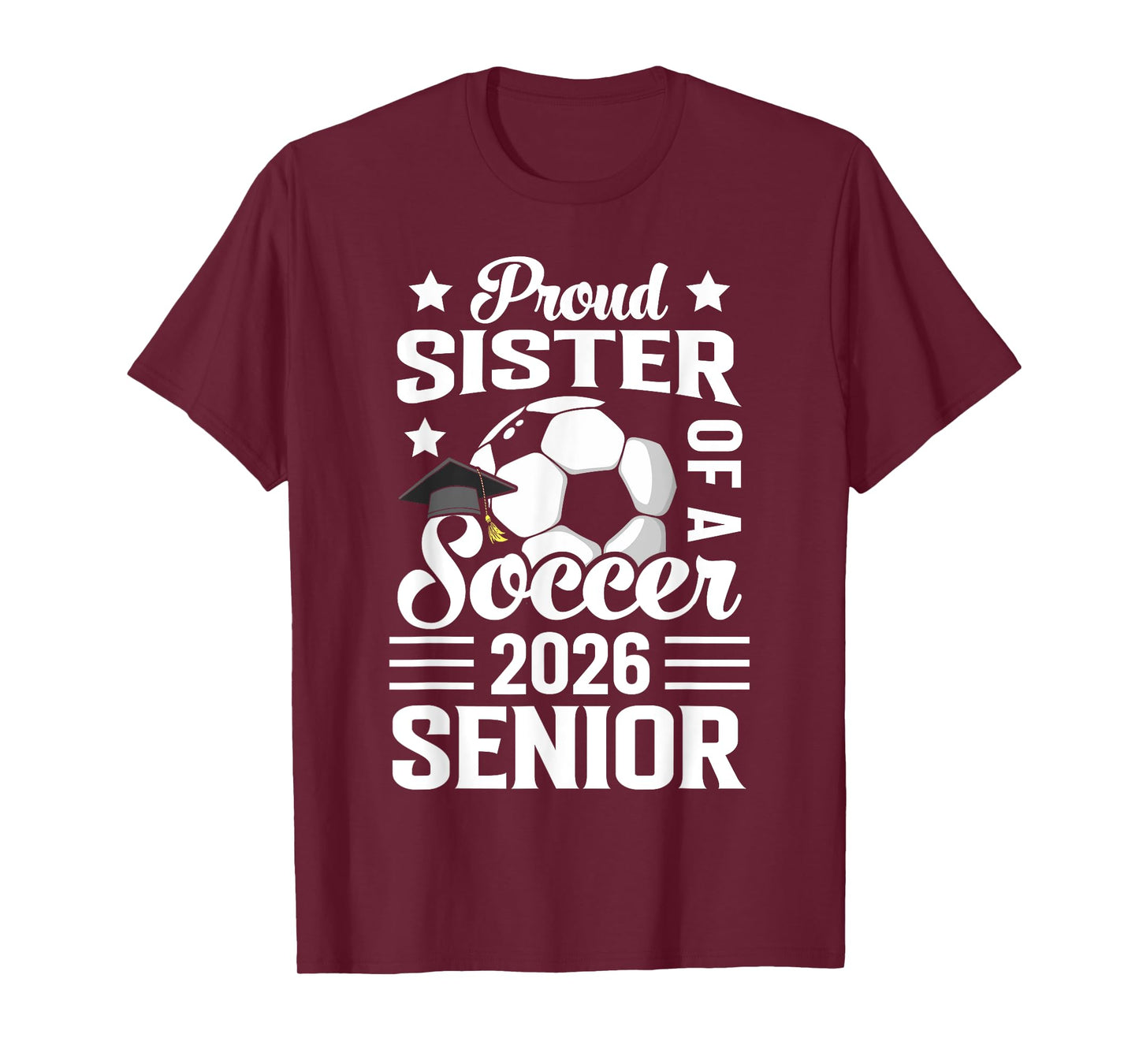 Proud Sister of a soccer senior 2026 graduation T-Shirt