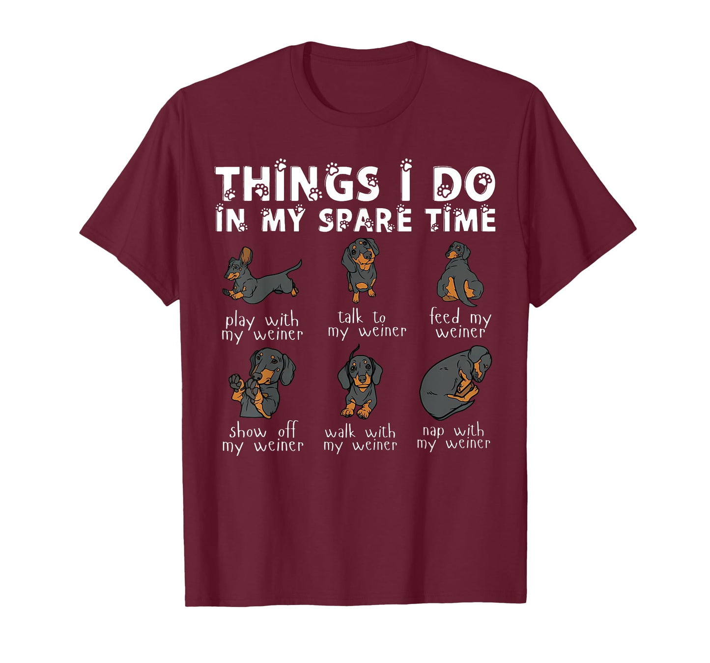Things I Do In My Spare Time Dachshund Cute Weiner Dog T-Shirt