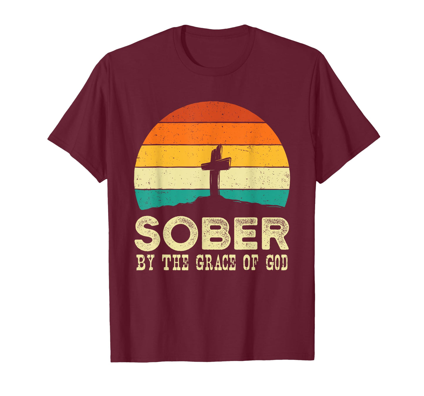 Sober By The Grace Of God - Sobriety Anniversary Sober AA NA T-Shirt