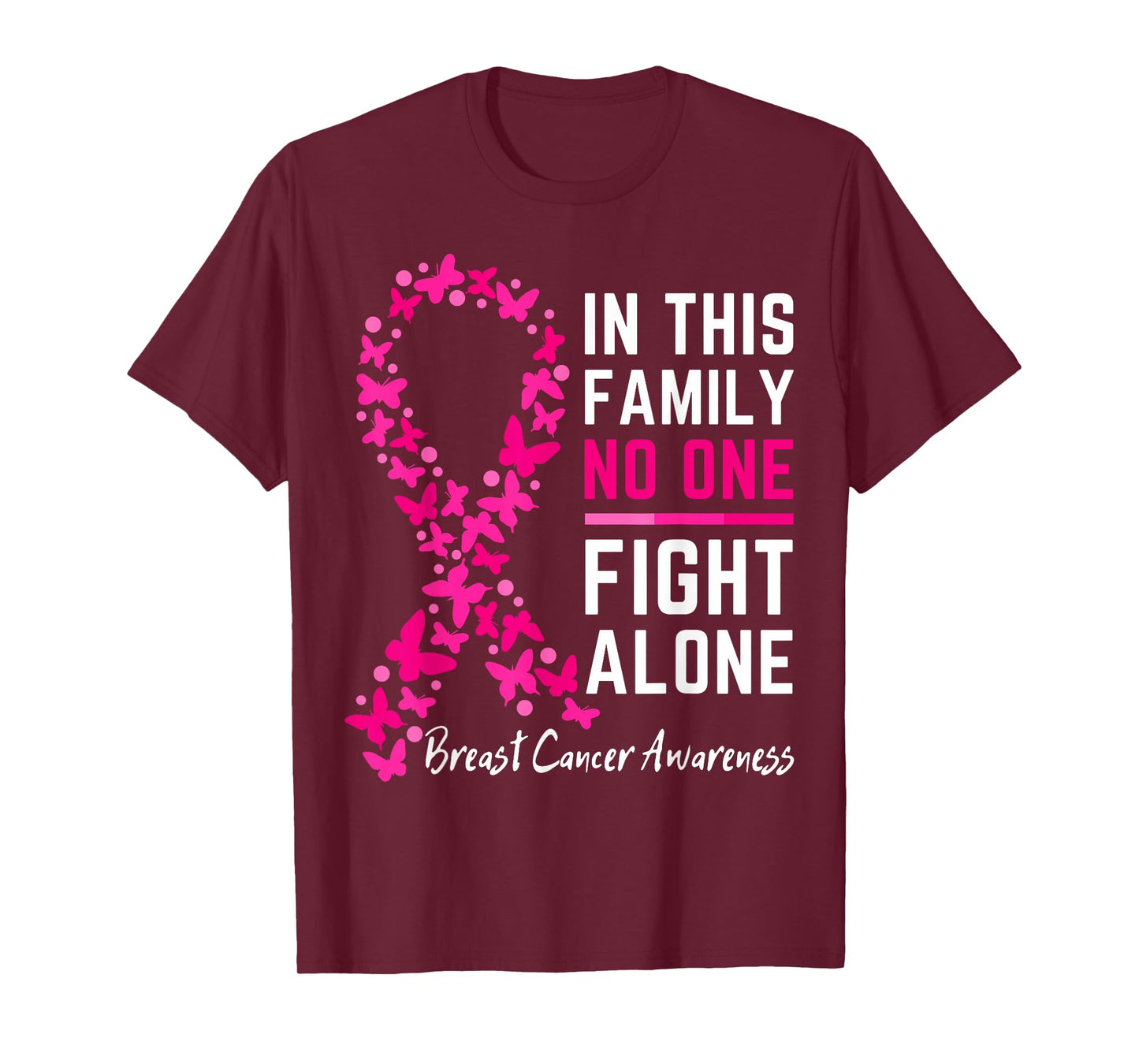 In this family No one Fight Alone, Breast cancer awareness T-Shirt