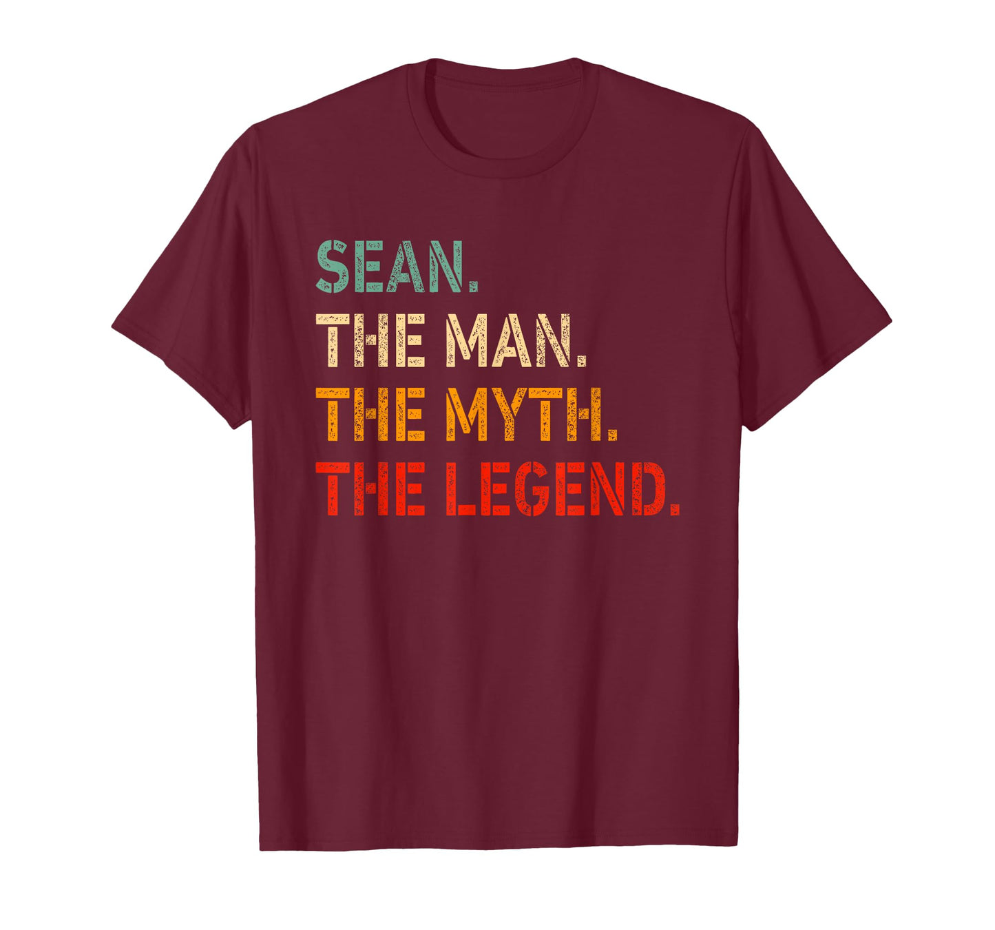 SEAN The Man The Myth The Legend Shirt Funny Idea SEAN T-Shirt