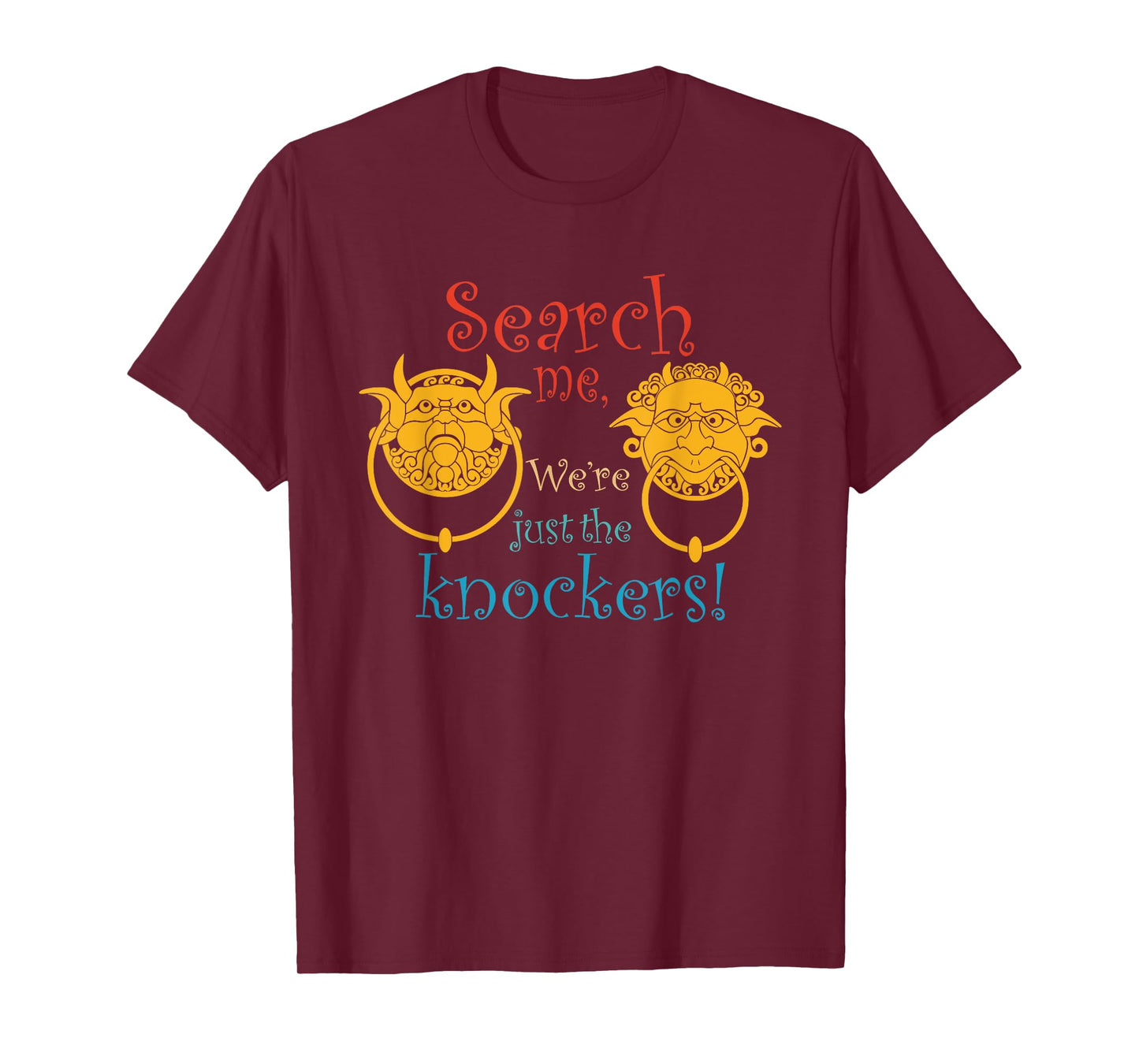 Search Me, We're Just The Knockers Vintage Design T-Shirt