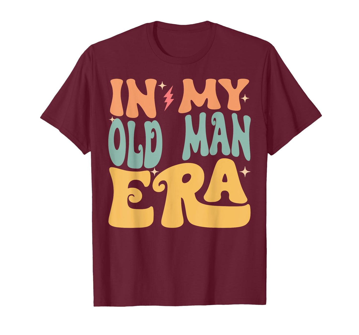 In My OLD MAN Era Groovy Funny Grandpa Father's Day T-Shirt