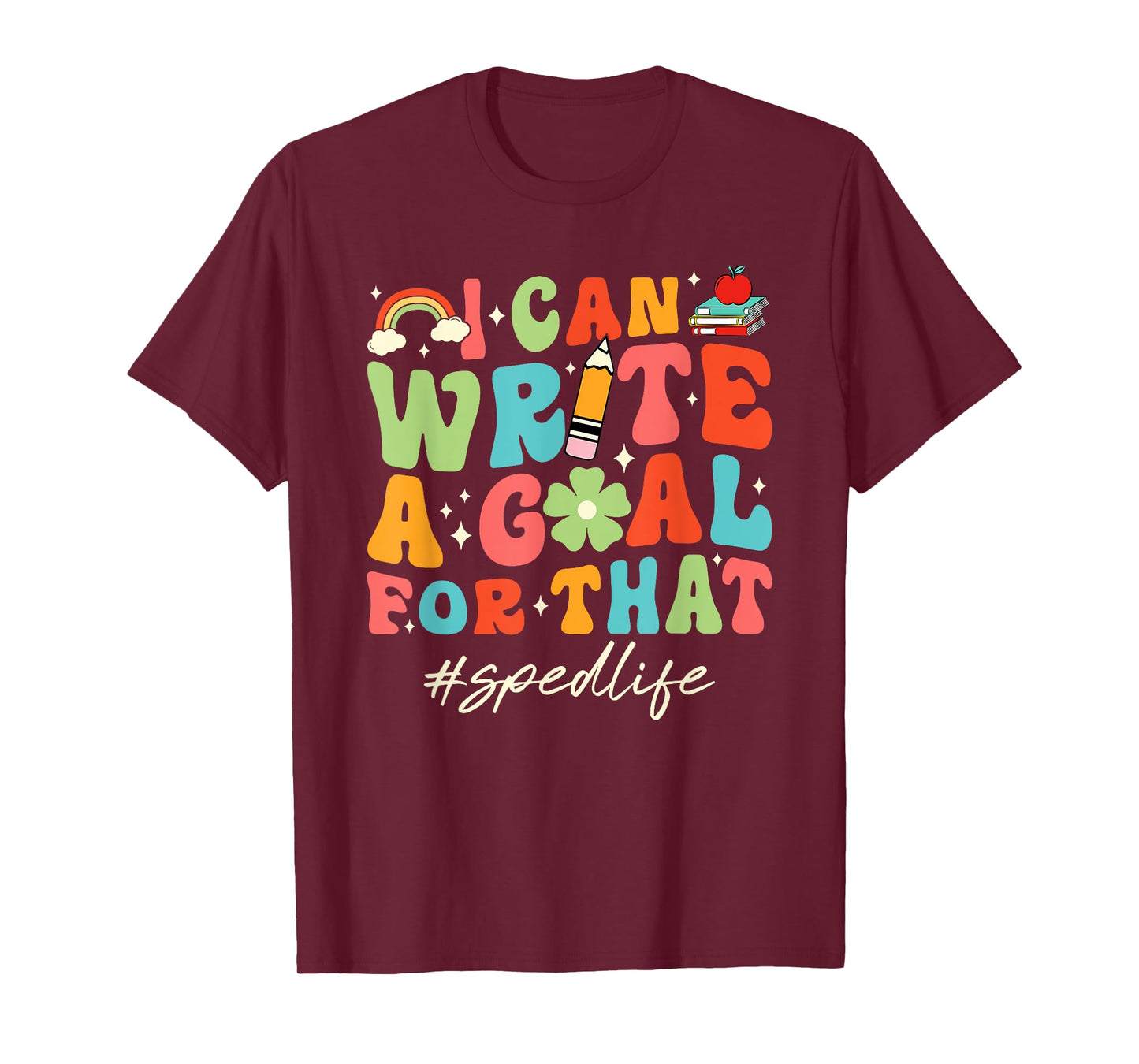 Retro I Can Write A Goal For That Sped Life SPED Teacher T-Shirt for Men Women