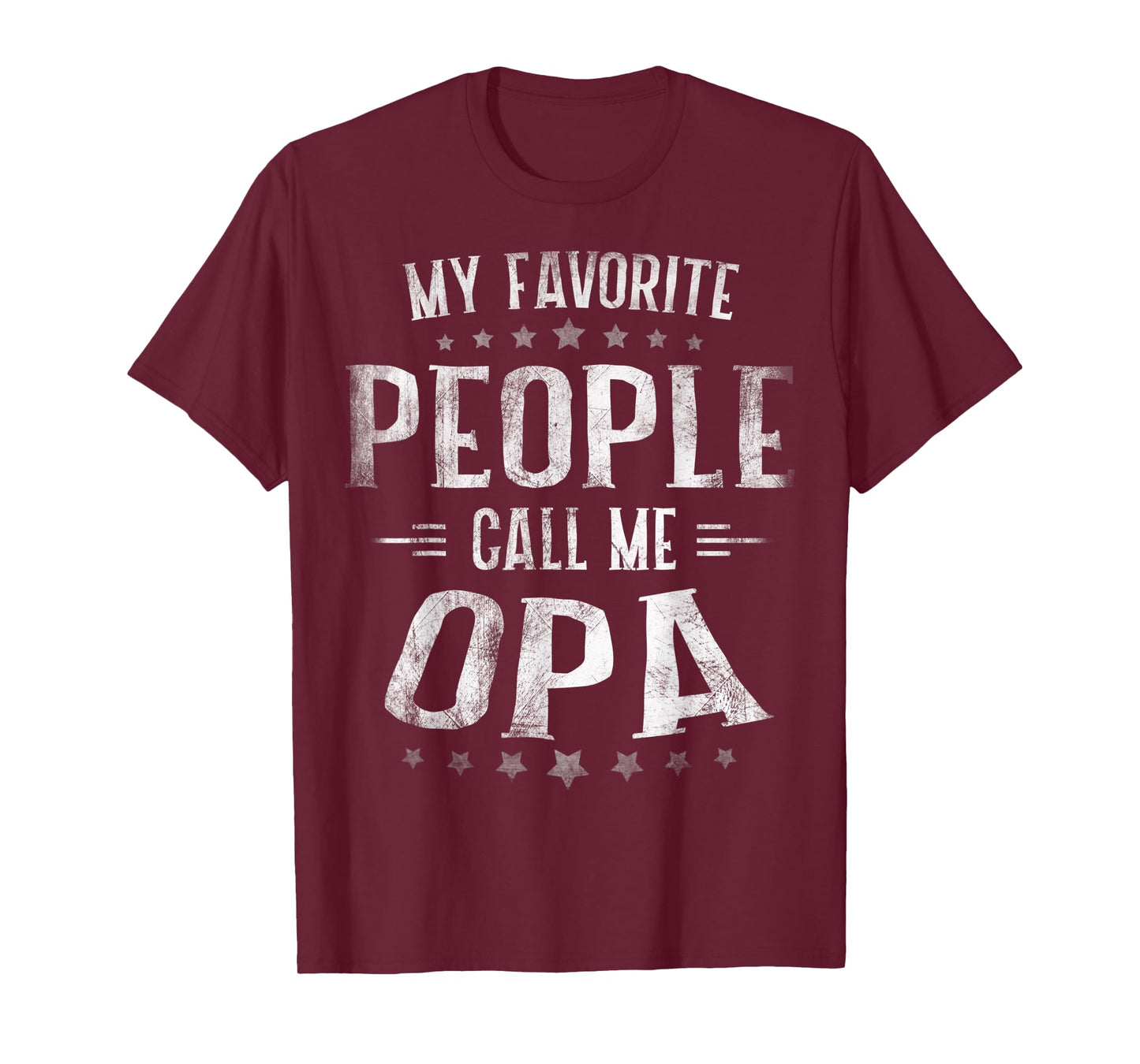 Mens My Favorite People Call Me Opa Shirt Fathers Day T-Shirt