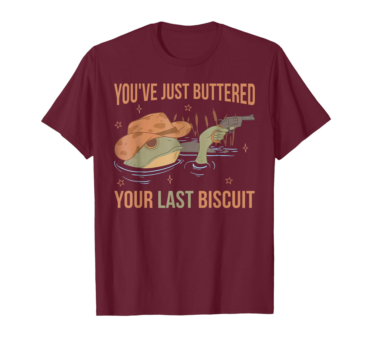 You've Just Buttered Your Last Biscuit Funny Western Frog T-Shirt
