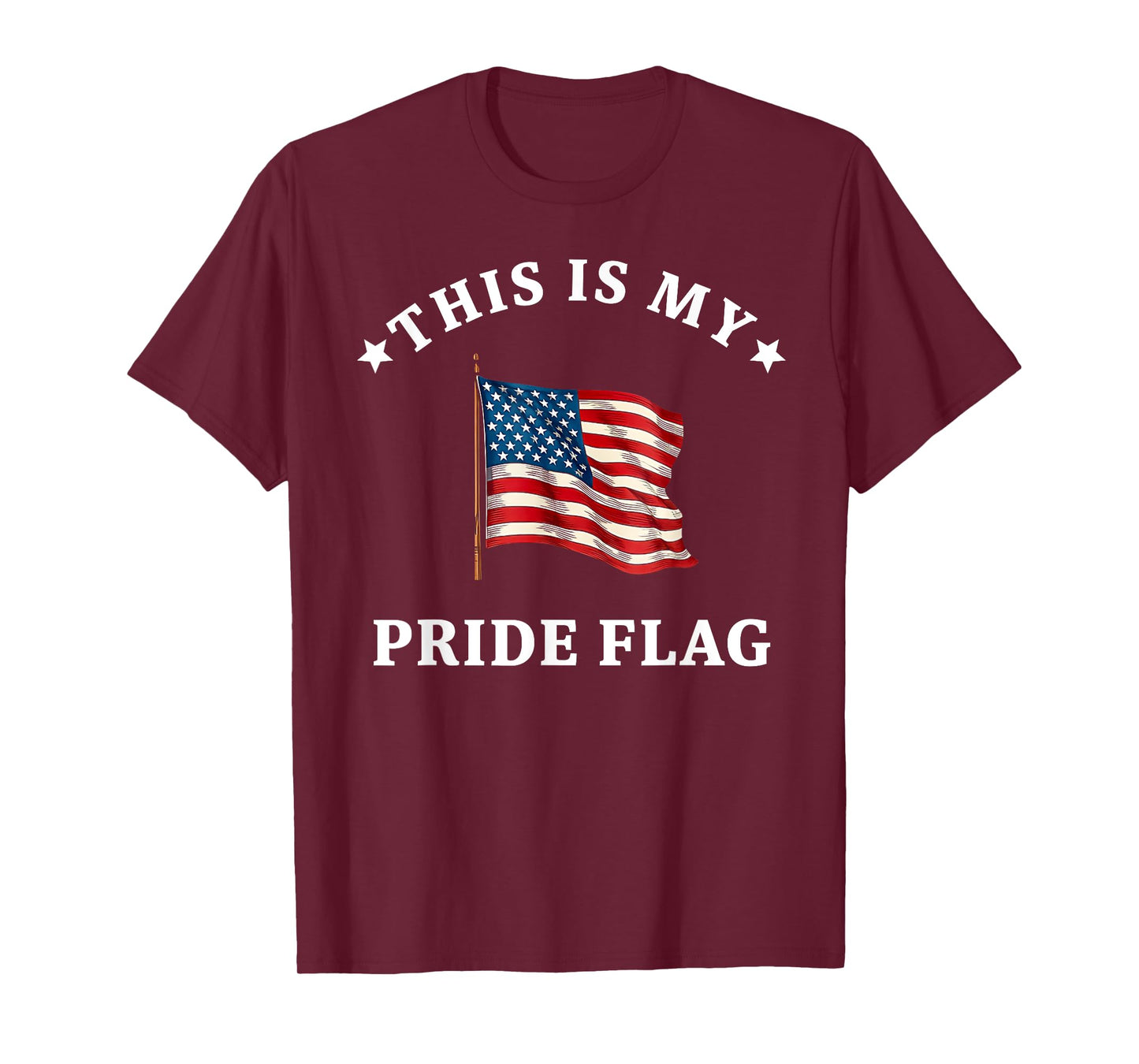 This Is My Pride Flag USA American 4th of July Patriotic T-Shirt