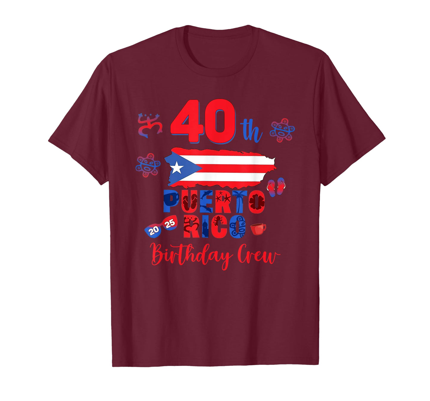 Puerto Rico Birthday Trip 2025 40th Birthday Crew Women Men T-Shirt