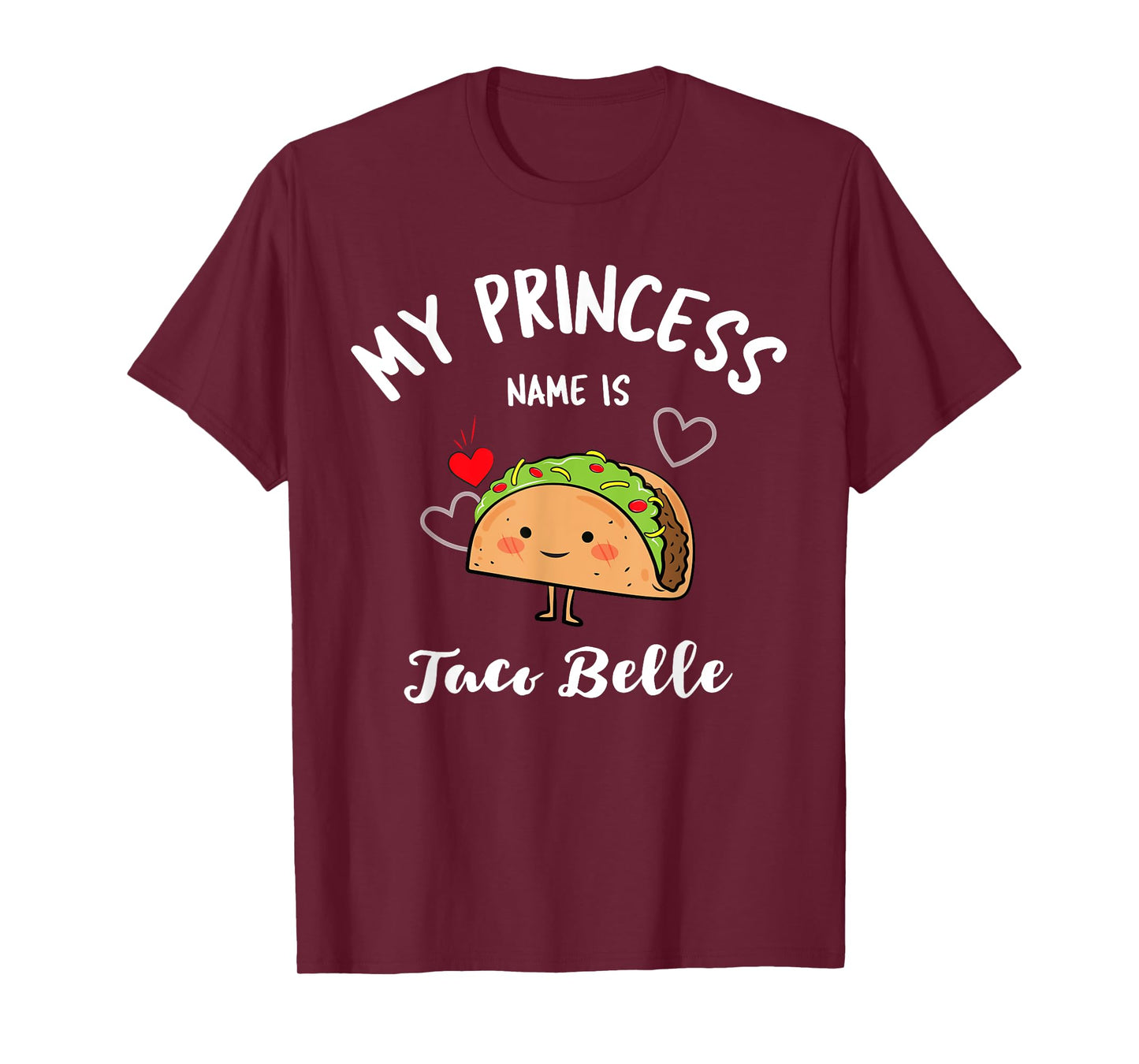 My Princess Name Is Taco Belle Shirt – Cute Cinco De Mayo T-Shirt