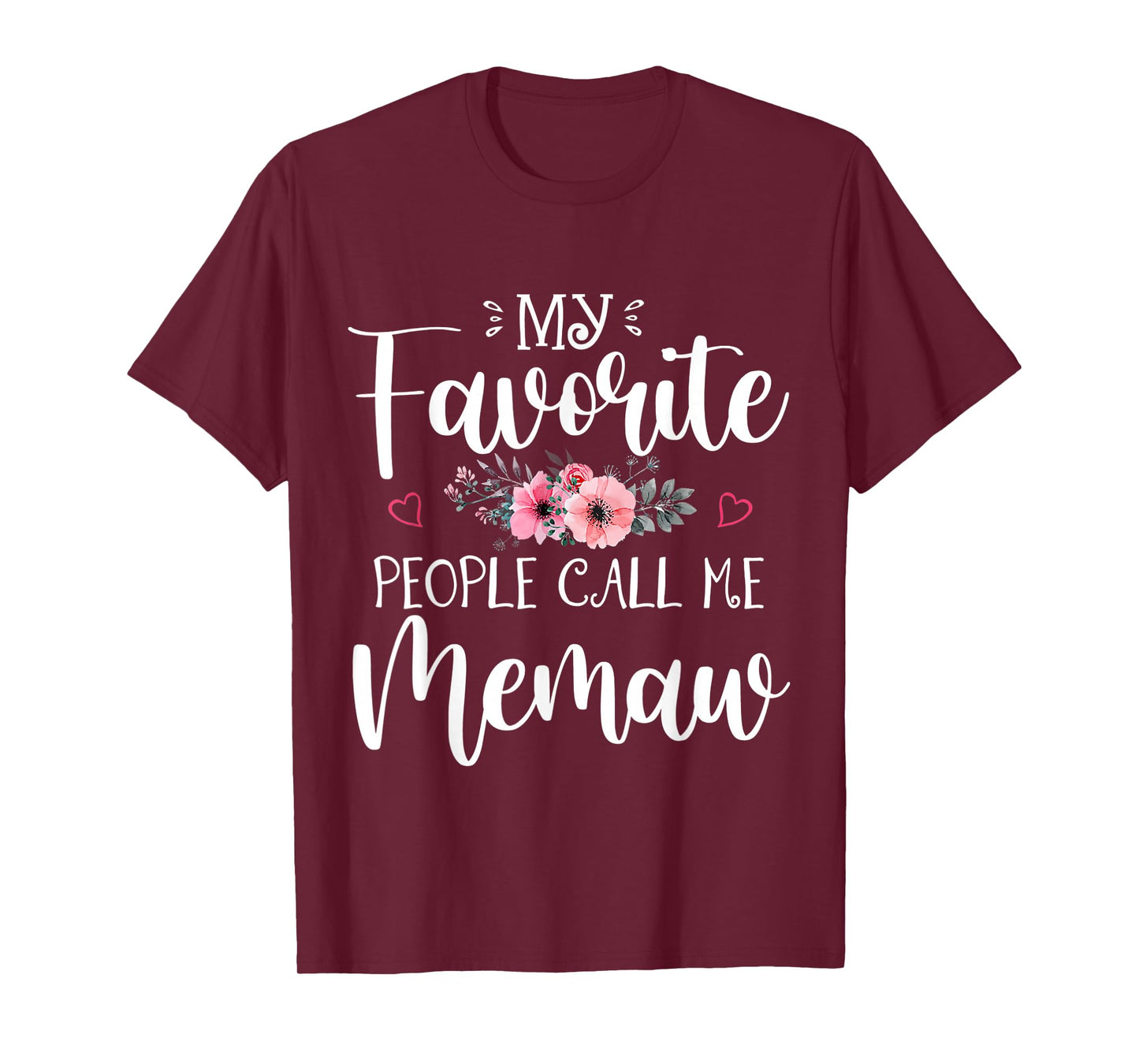 My Favorite People Call Me Memaw Shirt Floral Mother's Day T-Shirt
