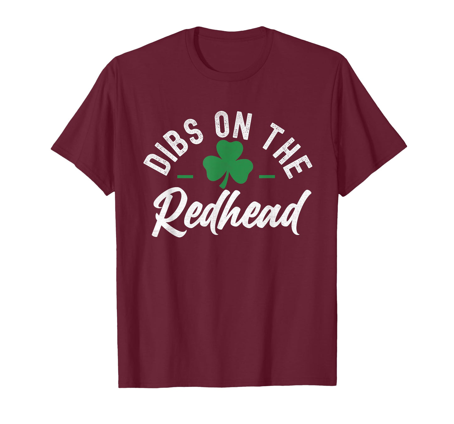 Dibs On The Redhead Funny Clovers Stamp St Patrick's Day T-Shirt