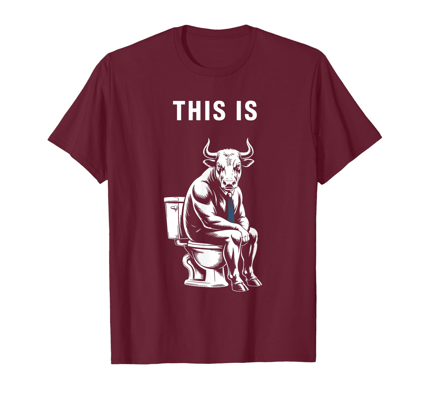 This Is Bullsht Funny Bull Toilet Humorous Cow Design Men T-Shirt