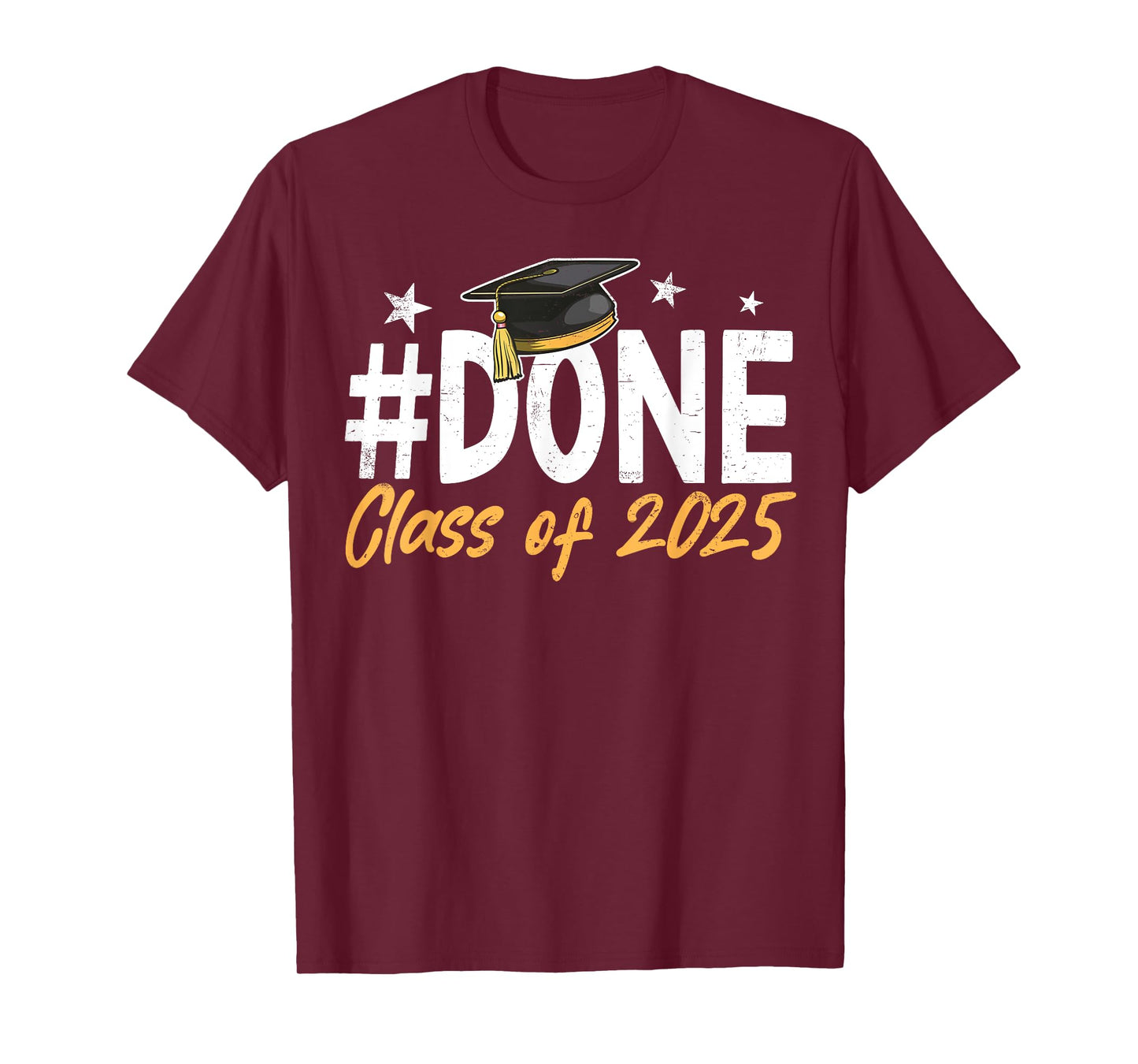 Done Class Of 2025 Graduation Graduate Men Women Kids T-Shirt