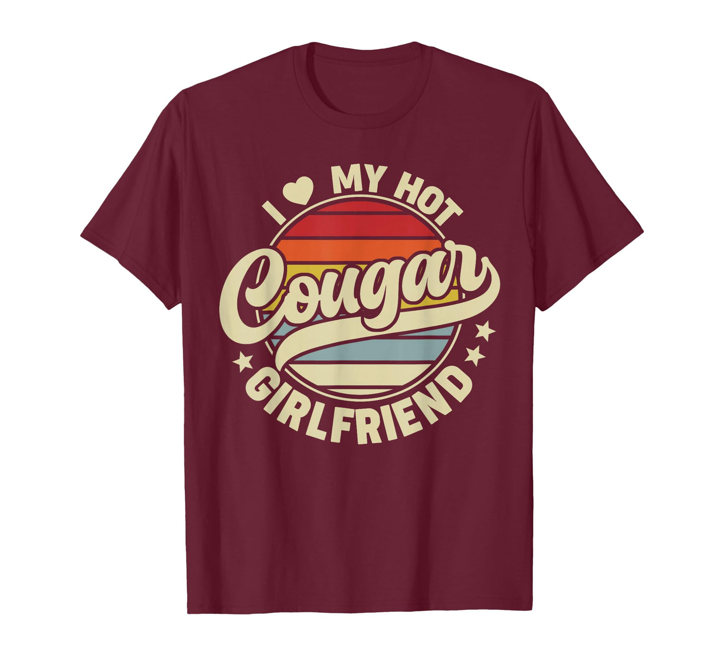 Vintage I Heart Love My Hot Cougar Girlfriend Apparel Mens T-Shirt