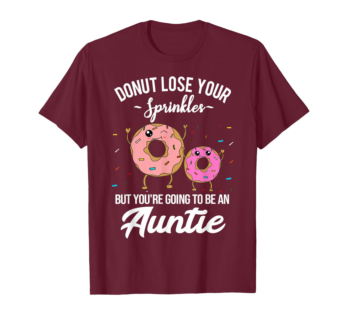 You're Going to be an Auntie Pregnancy Announcement Funny T-Shirt
