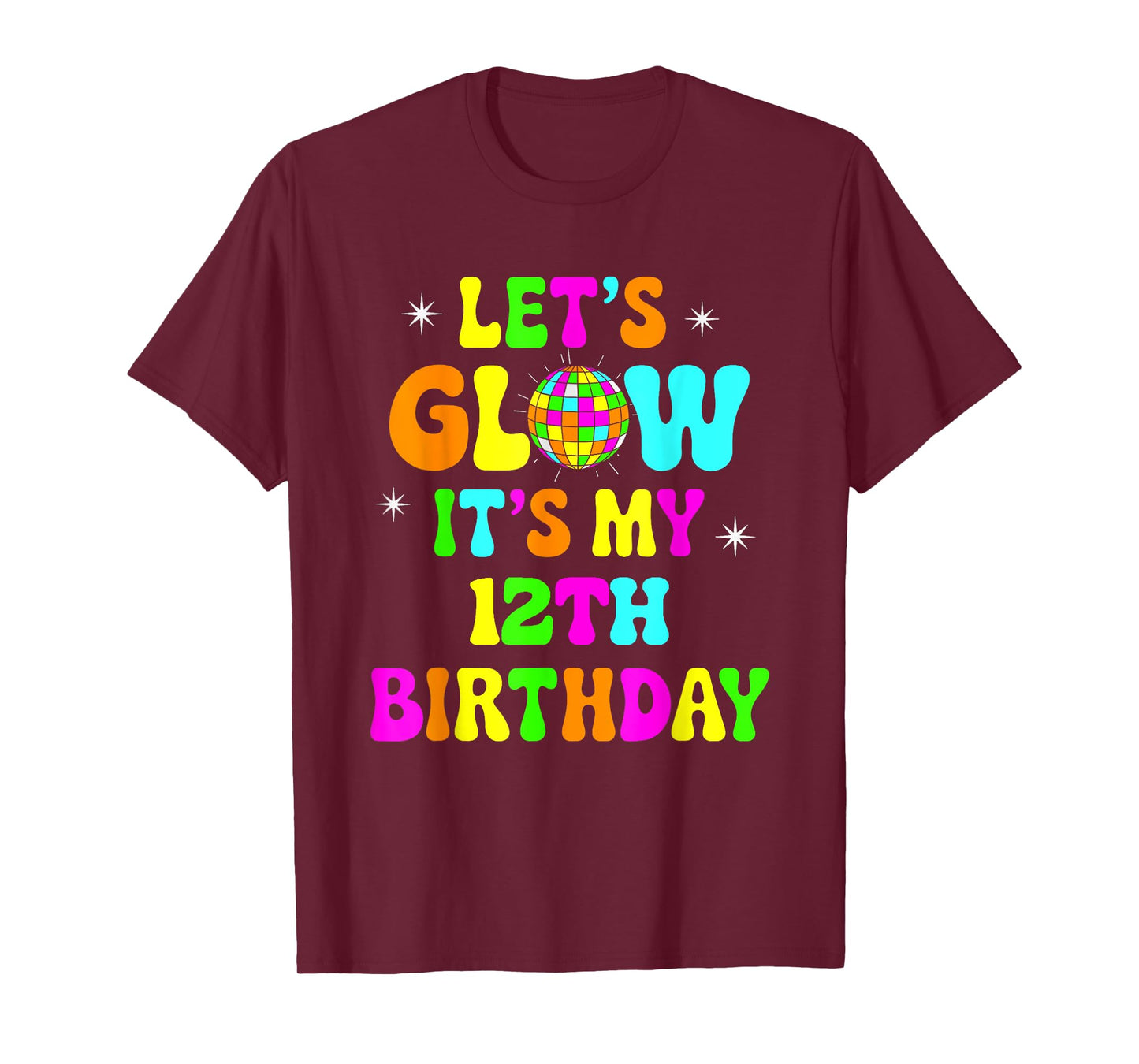 Lets Crazy It's My 12th Birthday Party Glowing 80 Group Team T-Shirt