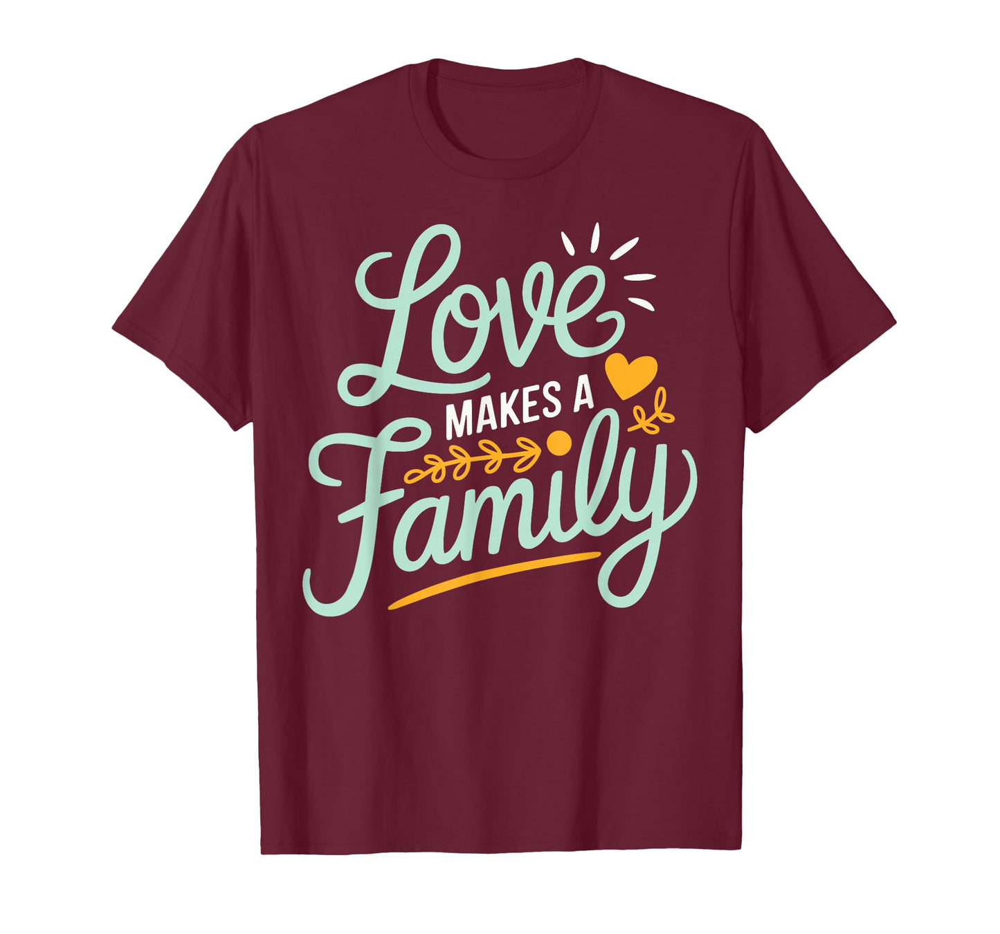 Love Makes A Family Adoption Day Gotcha Day Adopted T-Shirt