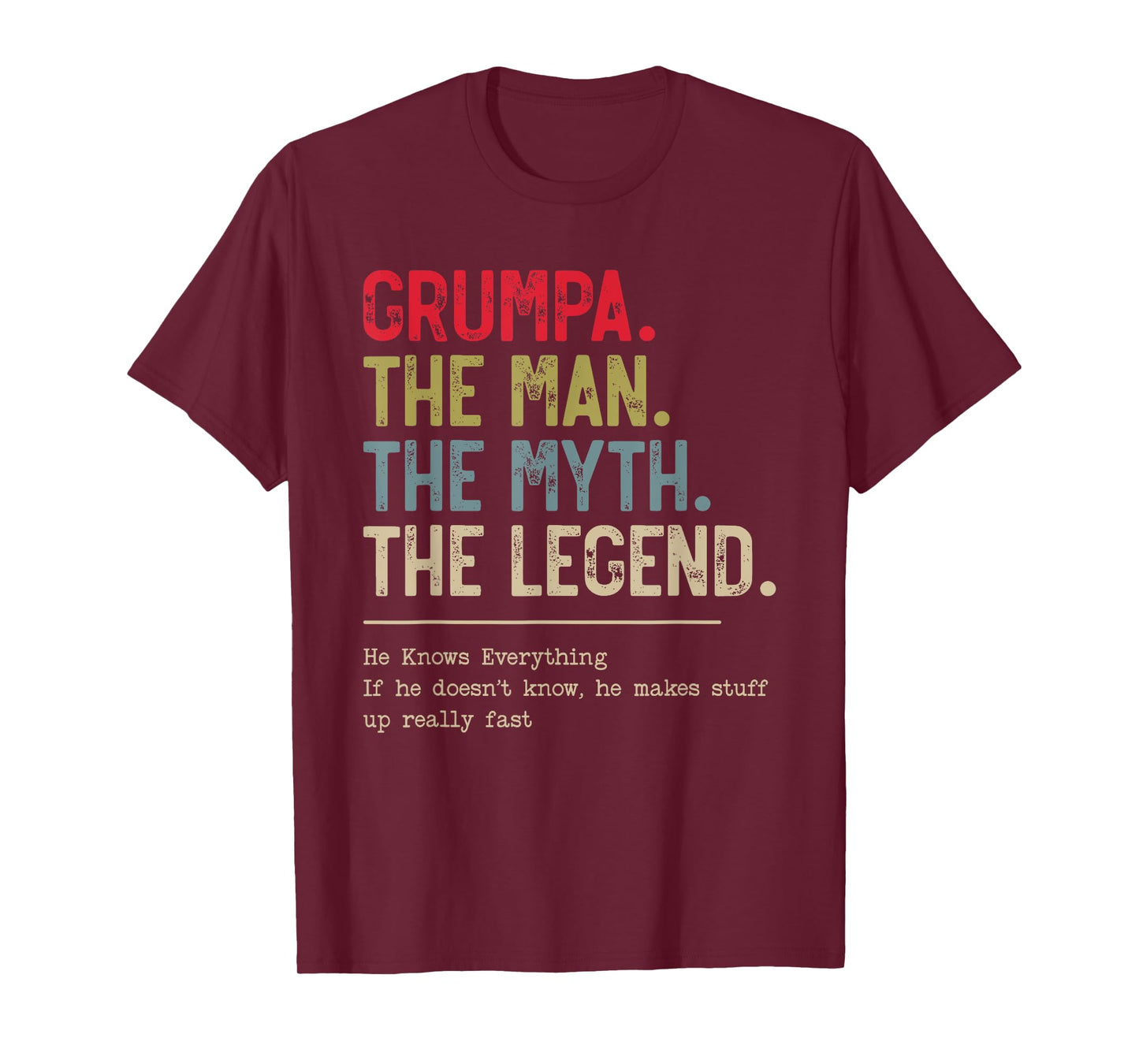 Grumpa The Man The Myth The Legend He Knows Everything T-Shirt