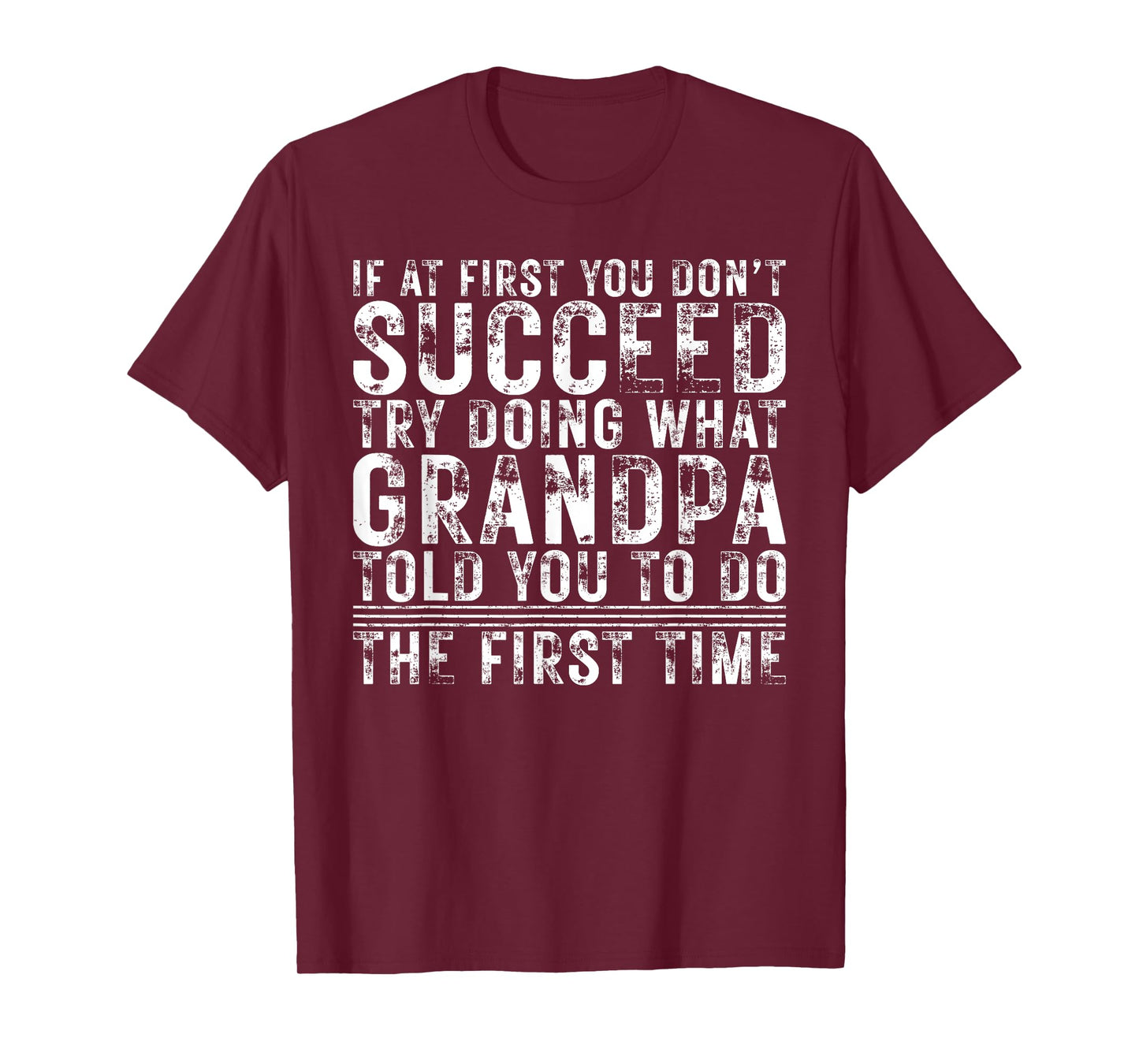 Funny Grandpa If At First You Don't Succeed Birthday Grandpa T-Shirt