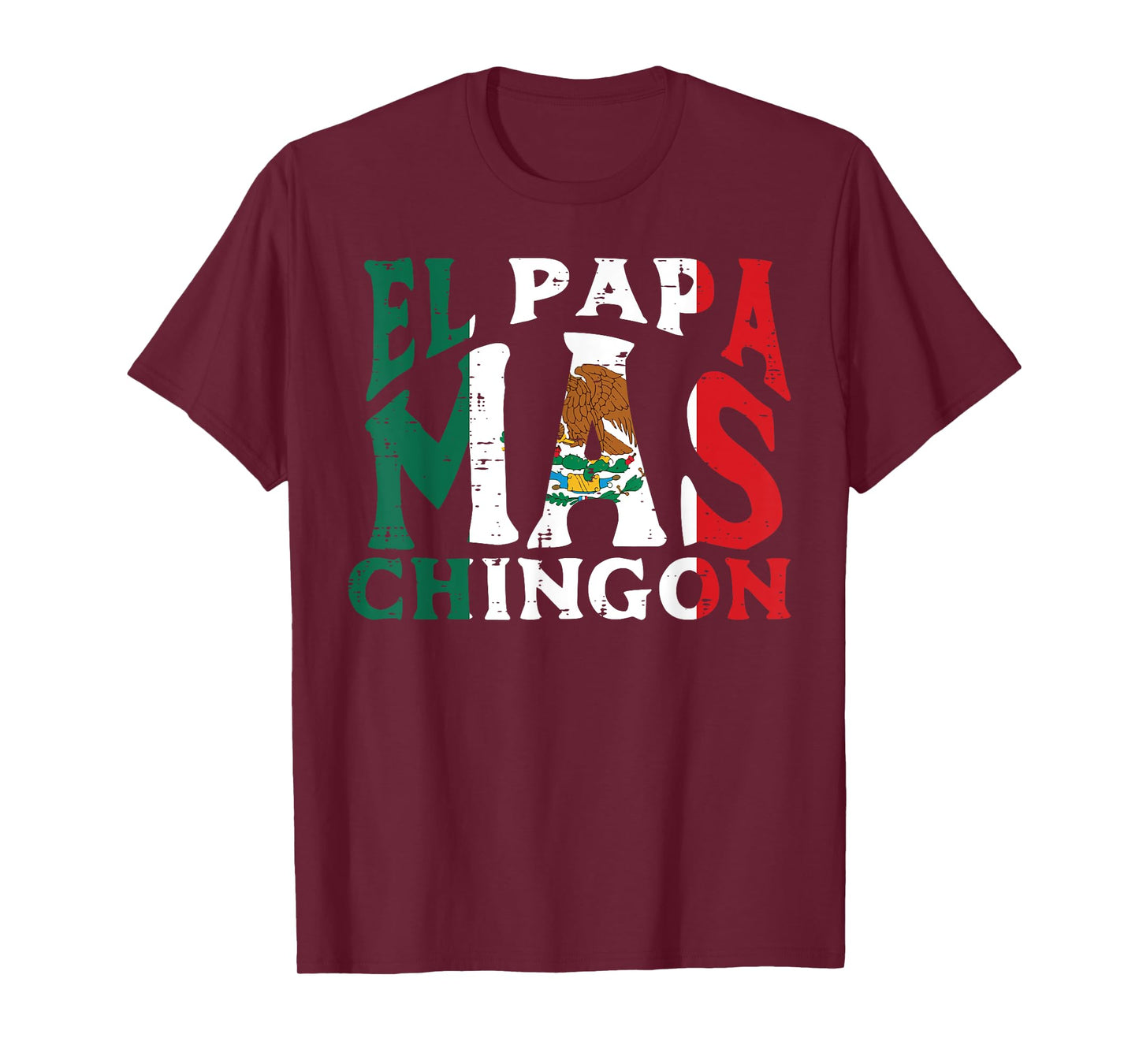 Fathers Day El Papa Mas Chingon Funny Mexican Dad Spanish T-Shirt